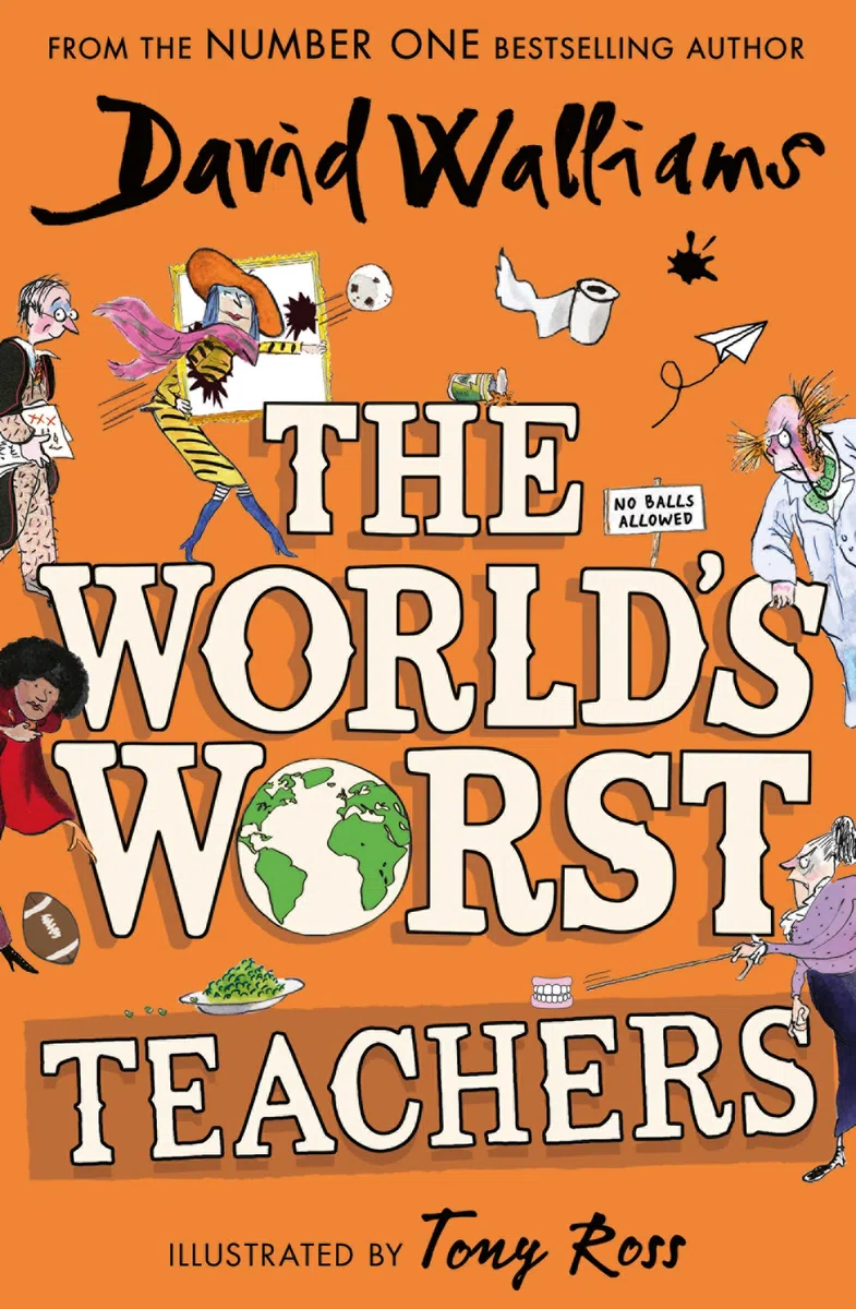 The World’s Worst Teachers: A book by David Walliams