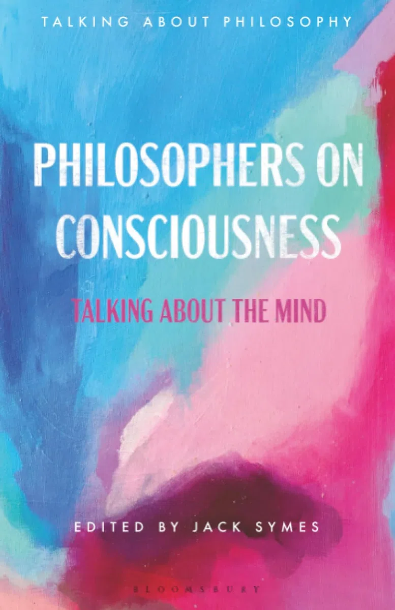 Philosophers on Consciousness: Talking about the Mind
