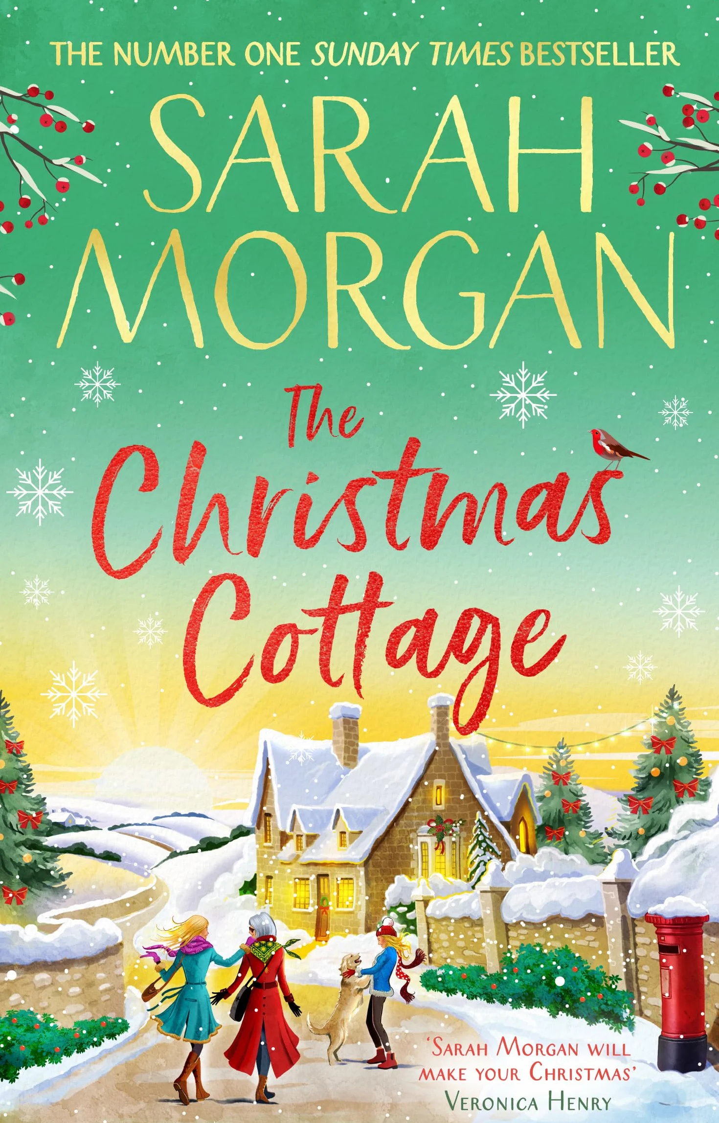 The Christmas Cottage: A must-read uplifting and completely heart-warming cosy festive novel from the number one Sunday Times bestseller in 2025!