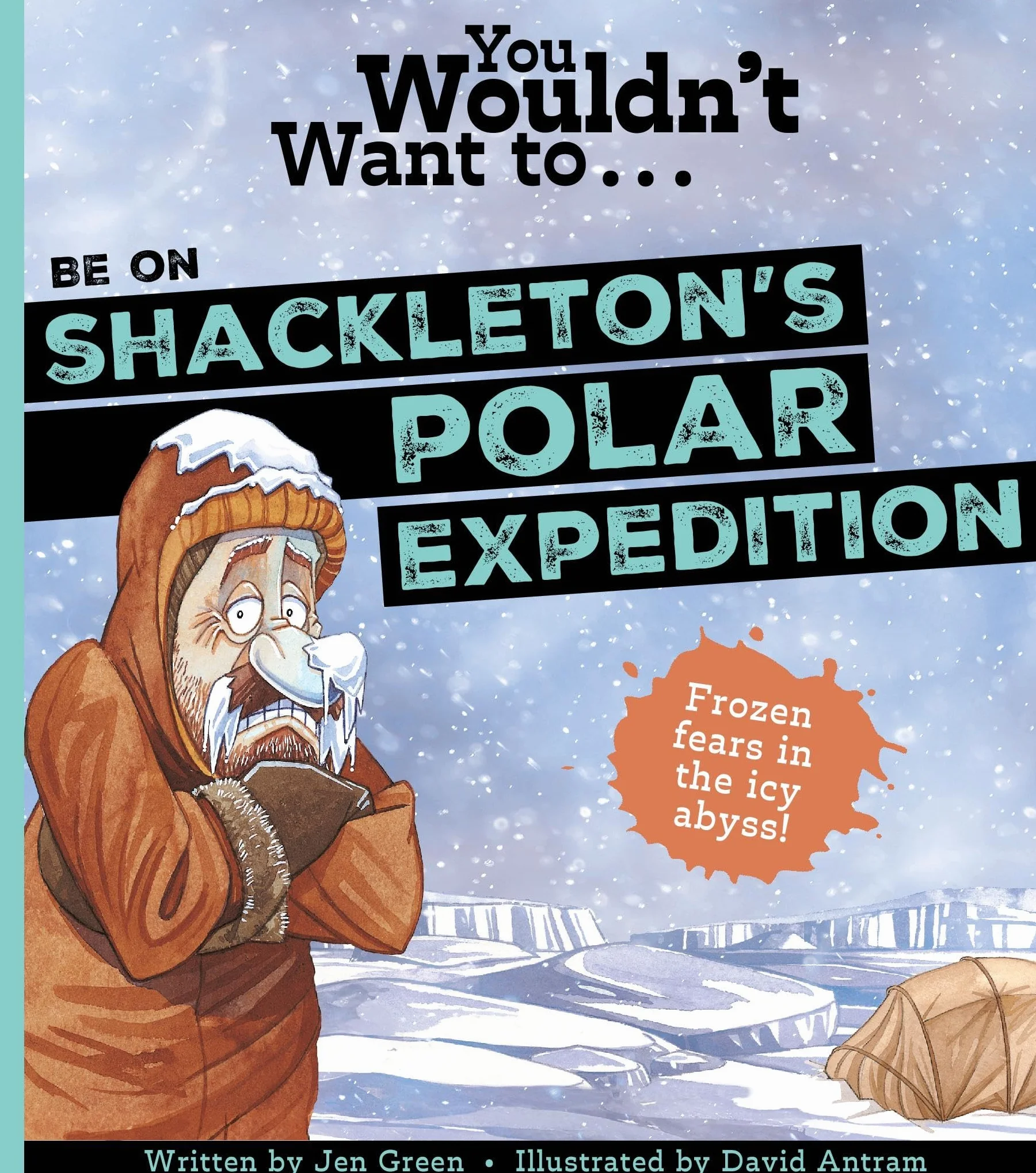You Wouldn't Want To Be On Shackleton's Polar Expedition