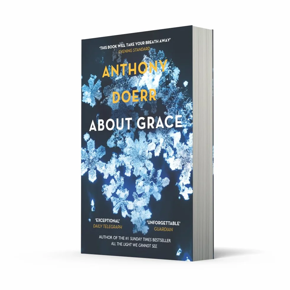 About Grace: The haunting psychological novel from the Sunday Times bestselling author of All The Light We Cannot See