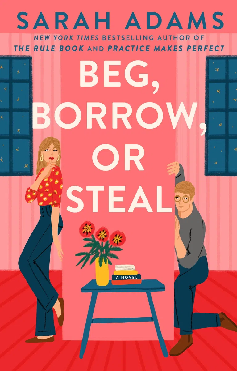 Beg, Borrow, or Steal: A Novel: 3