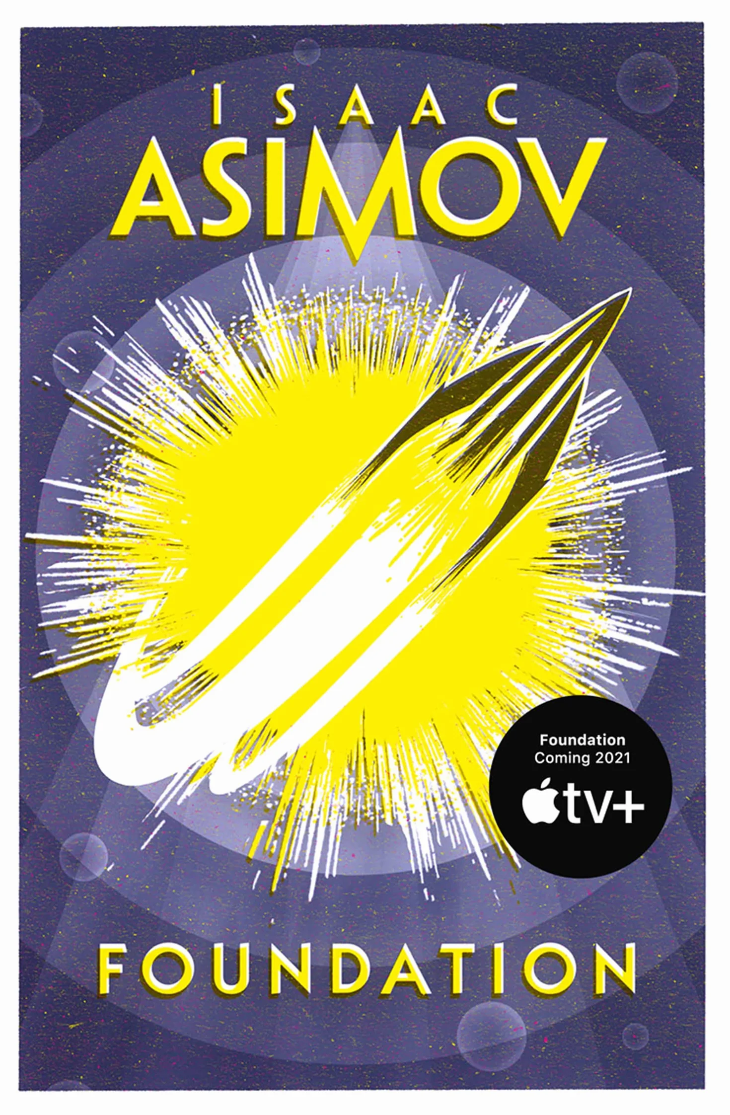 Foundation: The greatest science fiction series of all time, now a major series from Apple TV+: Book 1