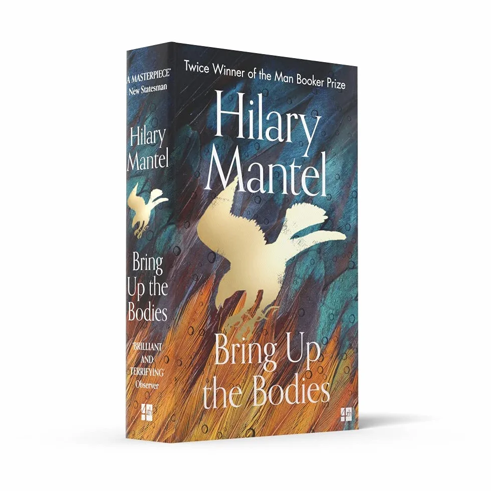 Bring Up the Bodies: The Booker Prize-winning and bestselling sequel to Wolf Hall, now a major TV series: 2