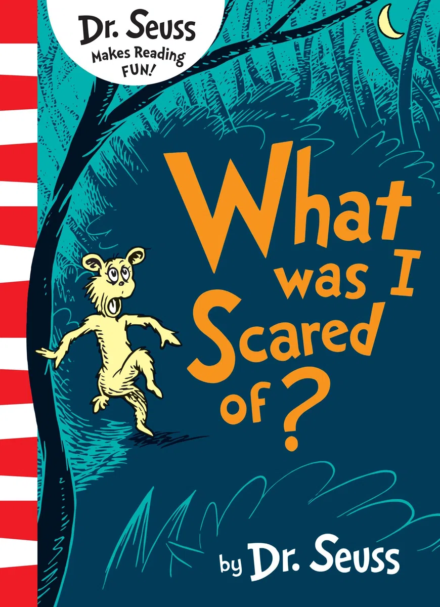 What Was I Scared Of?: A spooky Halloween story from classic author Dr. Seuss perfect for children aged 4+!
