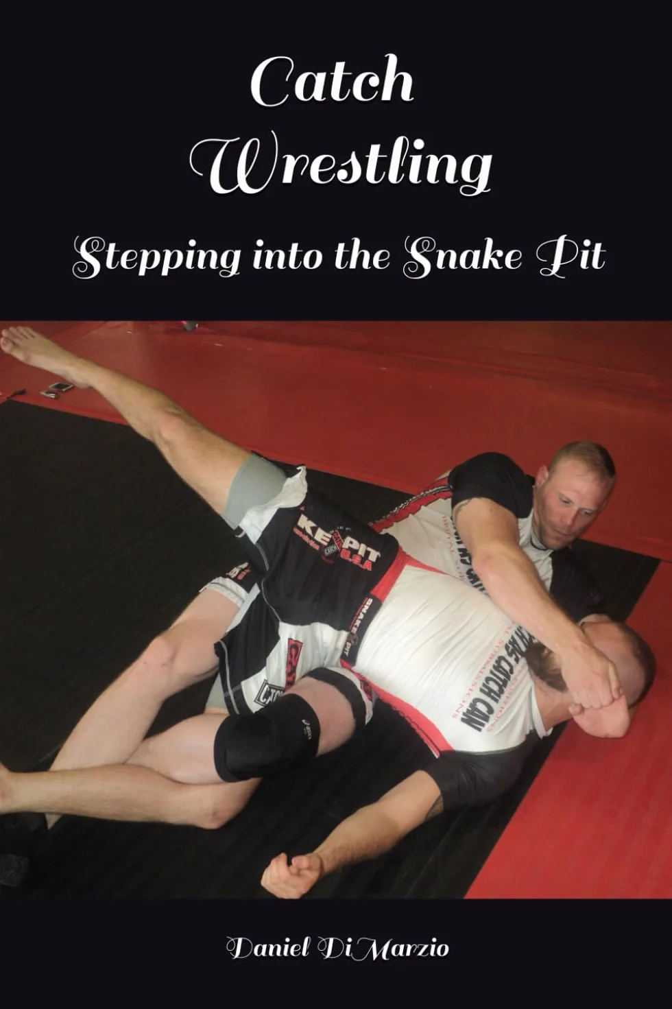Catch Wrestling, Stepping into the Snake Pit