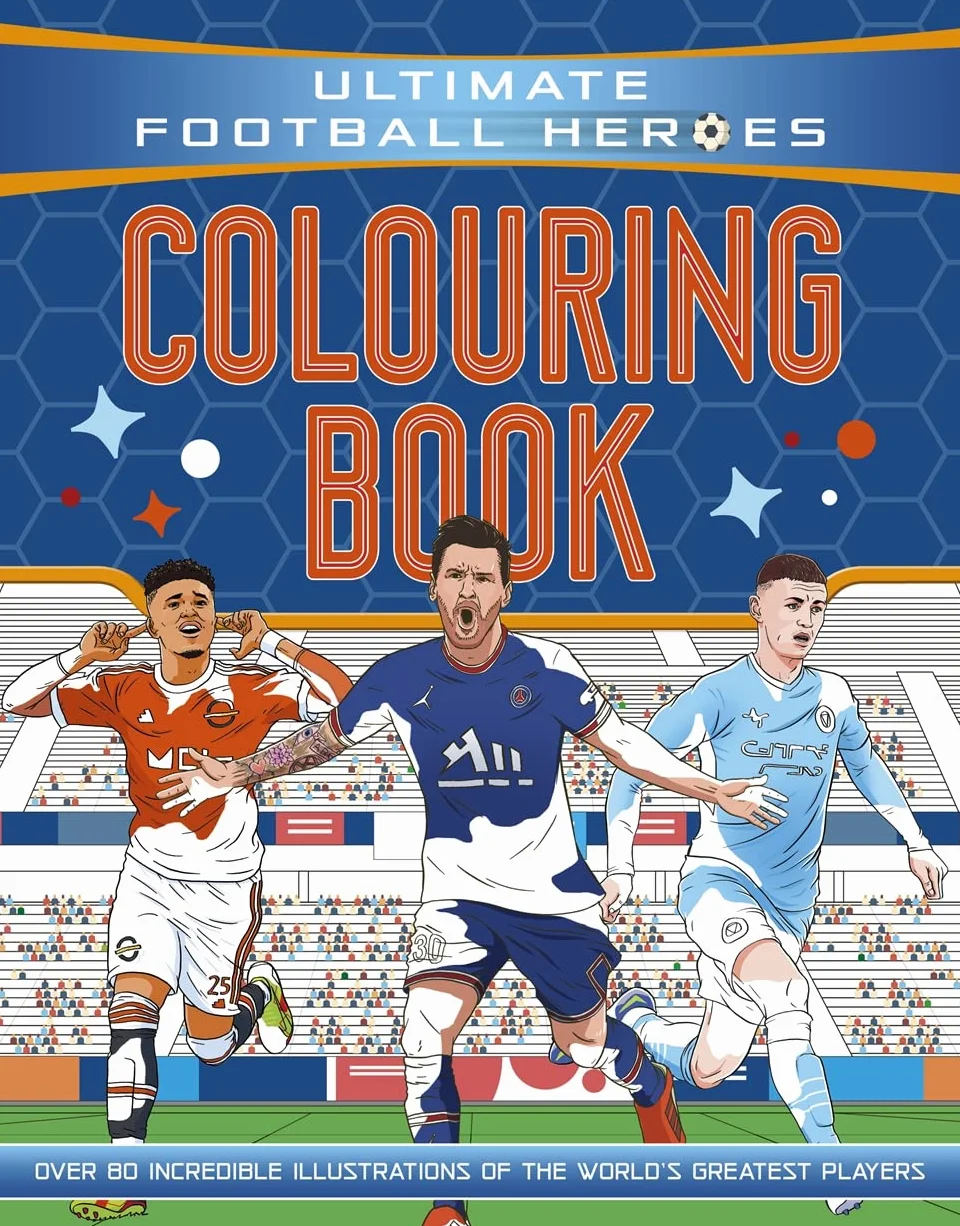 Ultimate Football Heroes Colouring Book (the No.1 Football Series): Collect Them All! Volume 70