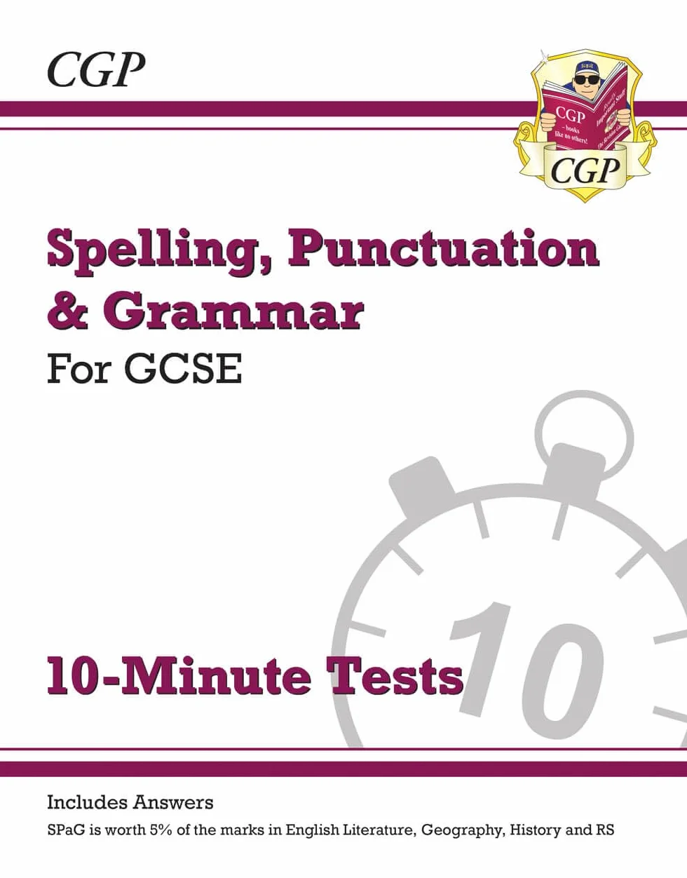GCSE Spelling, Punctuation and Grammar 10-Minute Tests (includes answers)
