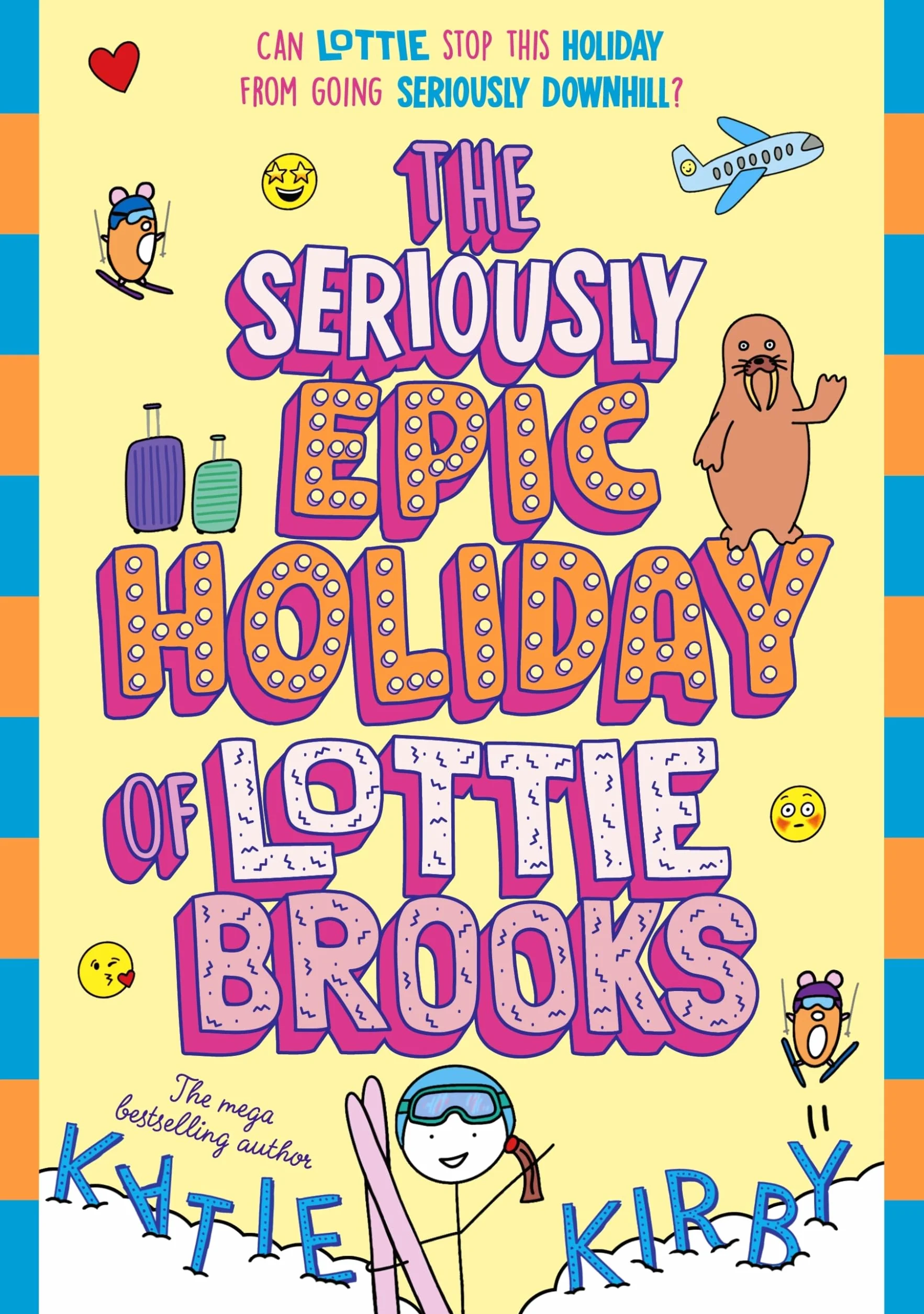 The Seriously Epic Holiday of Lottie Brooks: The eighth hilarious diary in the bestselling series: 9