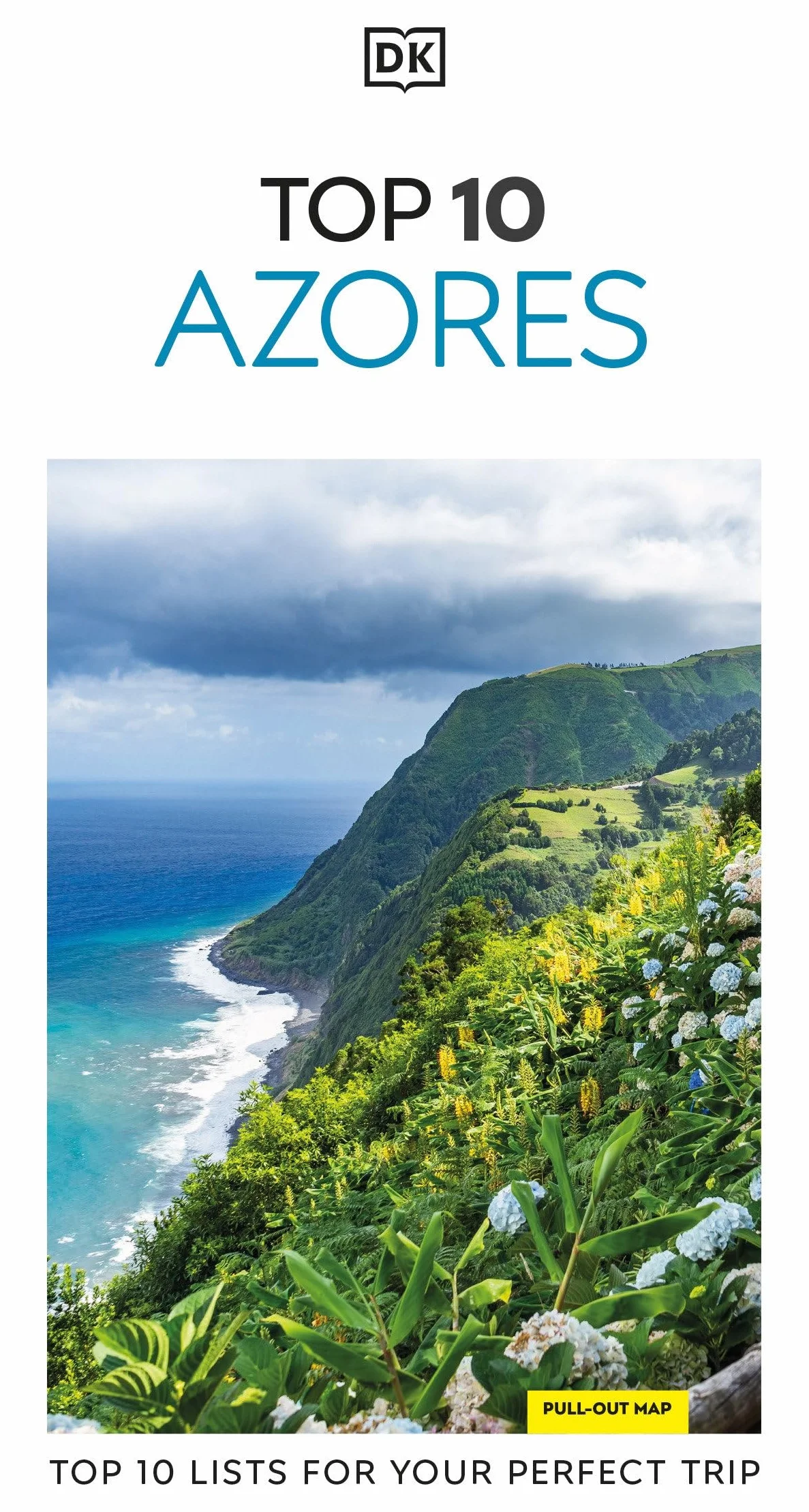 DK Eyewitness Top 10 The Azores: Top 10 lists for your perfect trip, plus an all-weather folded map