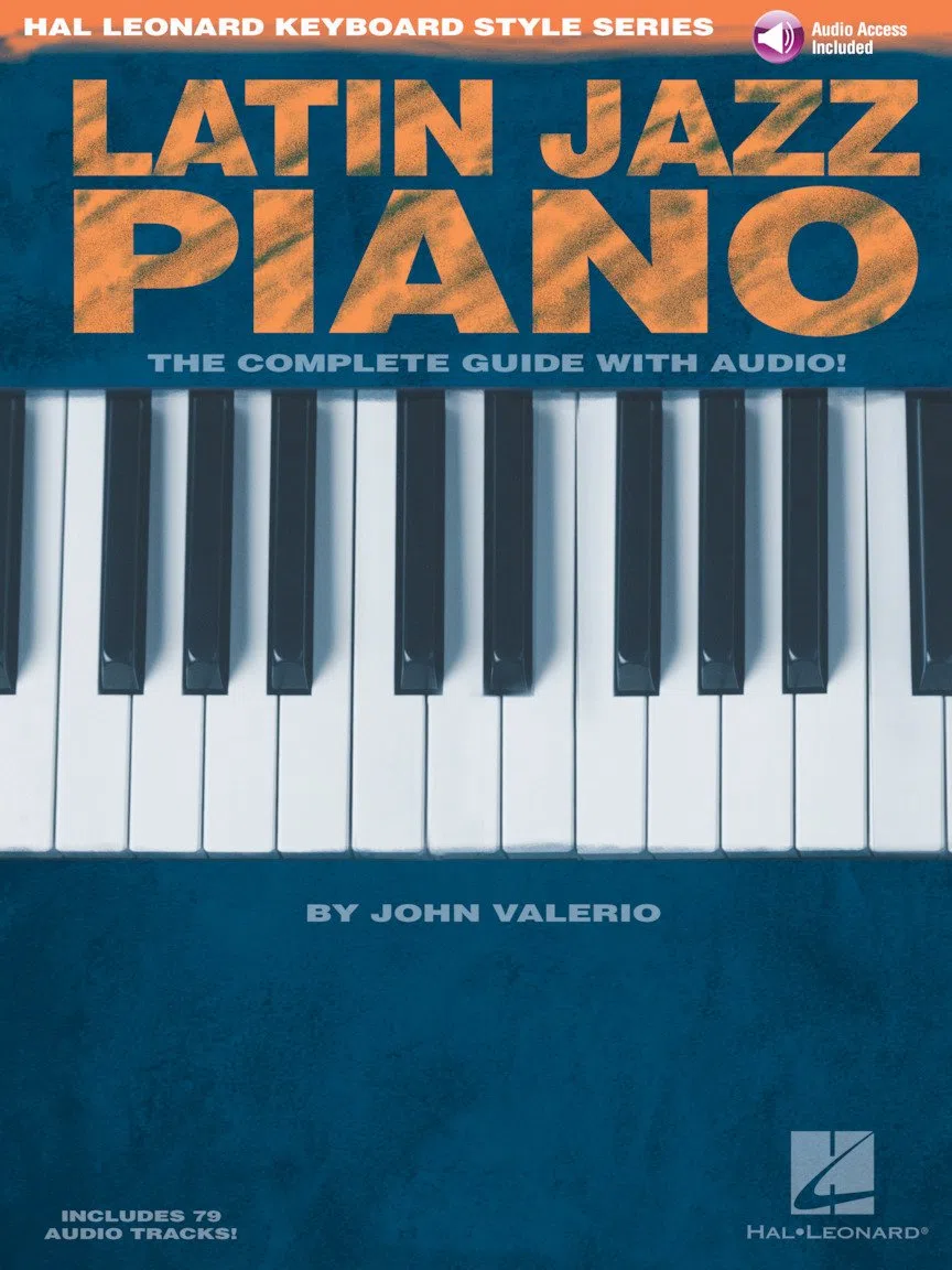 Latin jazz piano piano +cd: The Complete Guide with CD!