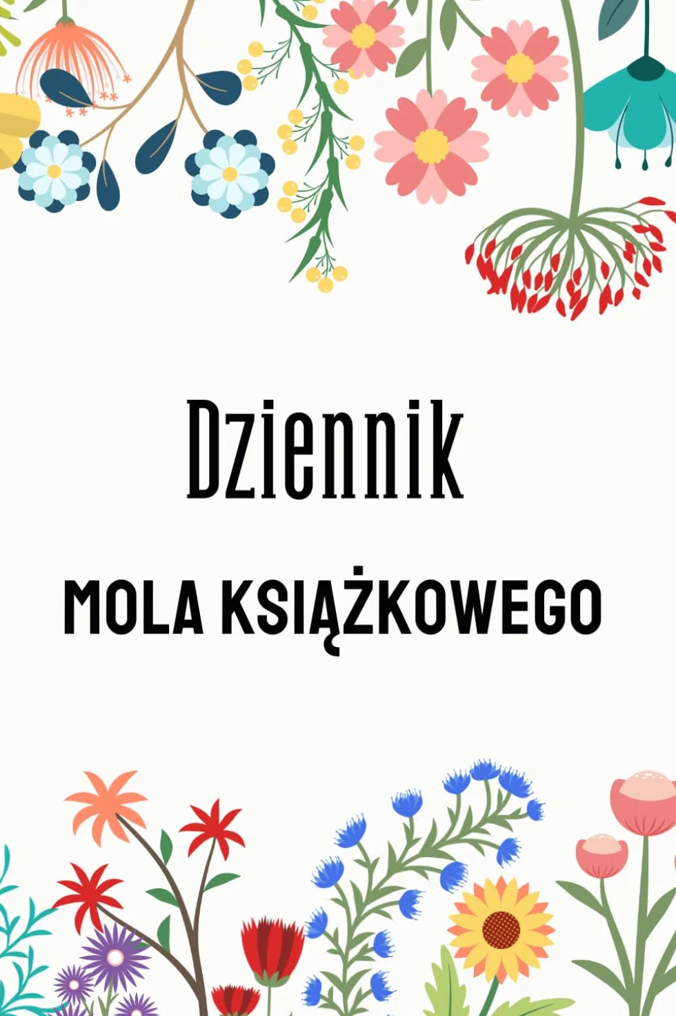 Prosty Dziennik Mola Książkowego: Zawiera Listę Życzeń, Książkowe Bingo, Twój Ranking Miesiąca i Miejsce na 100 Recenzji