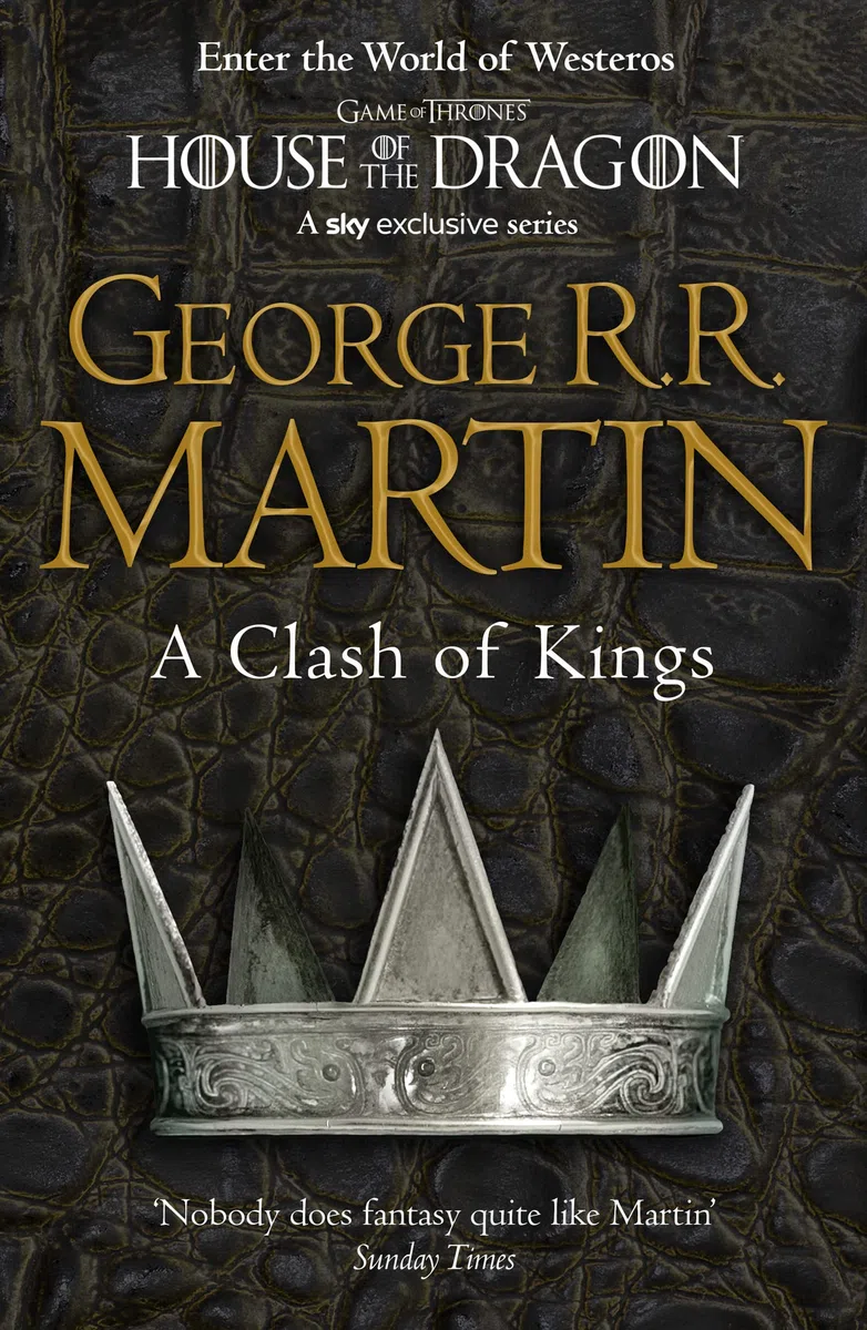 A Clash of Kings: The bestselling classic epic fantasy series behind the award-winning HBO TV show and phenomenon GAME OF THRONES: Book 2