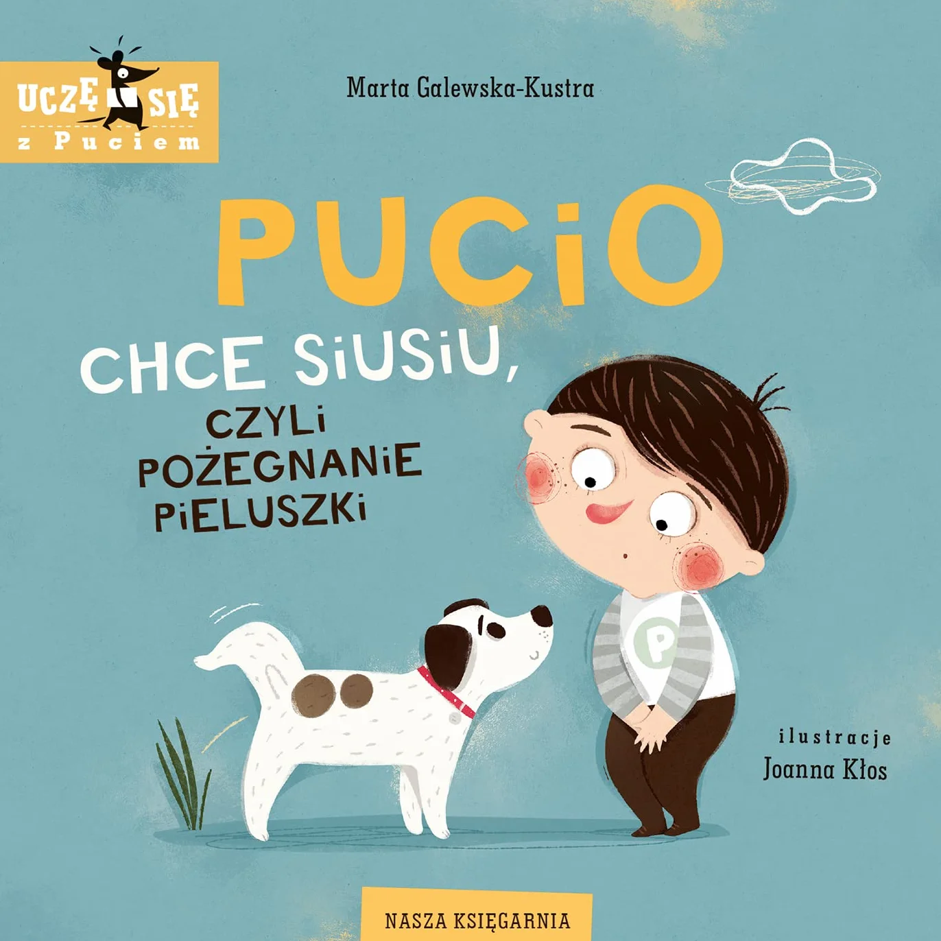 Pucio chce siusiu, czyli pożegnanie pieluszki