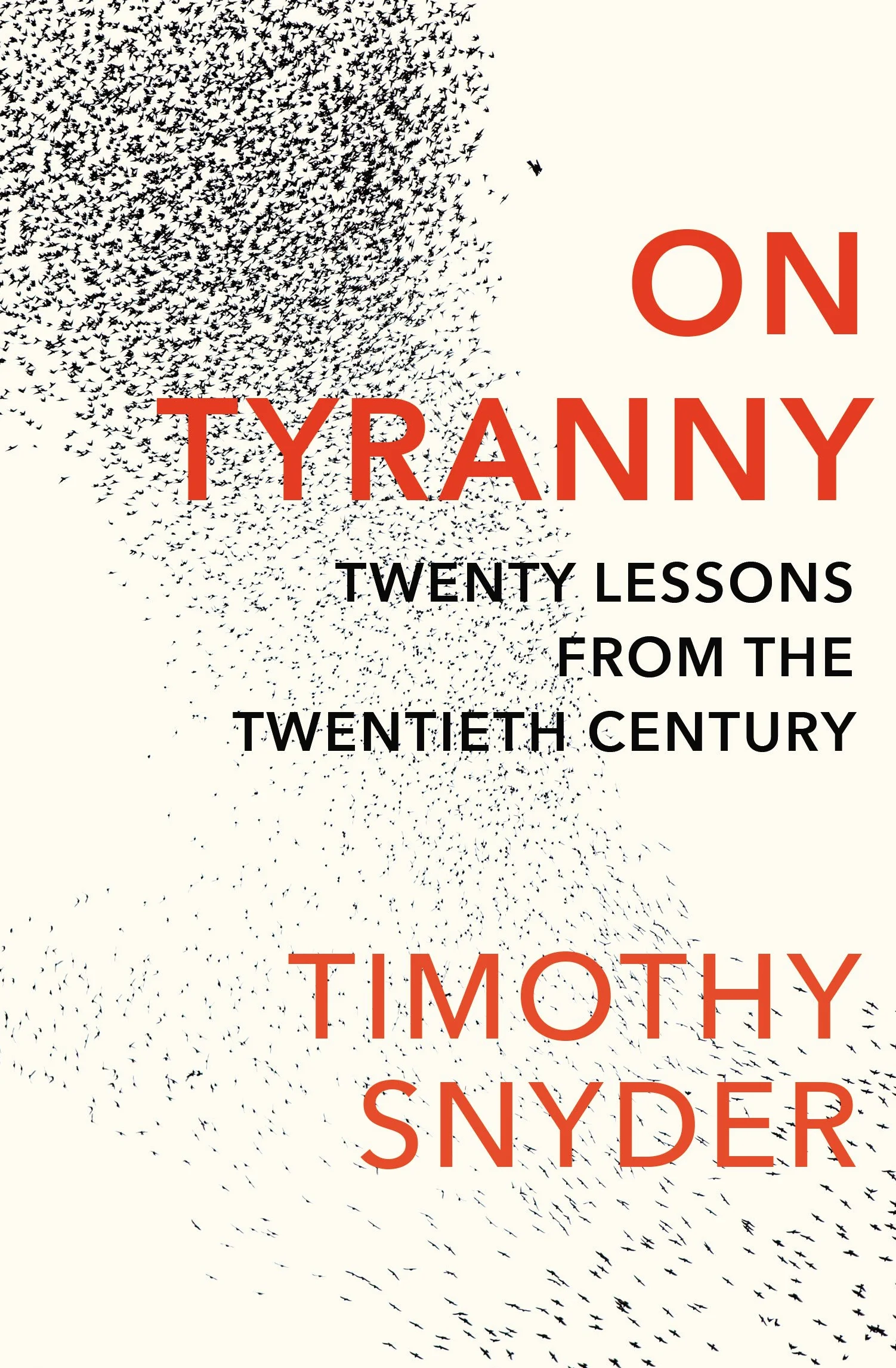 ON TYRANNY: The Book to Help You Understand Why Democracy Is Failing