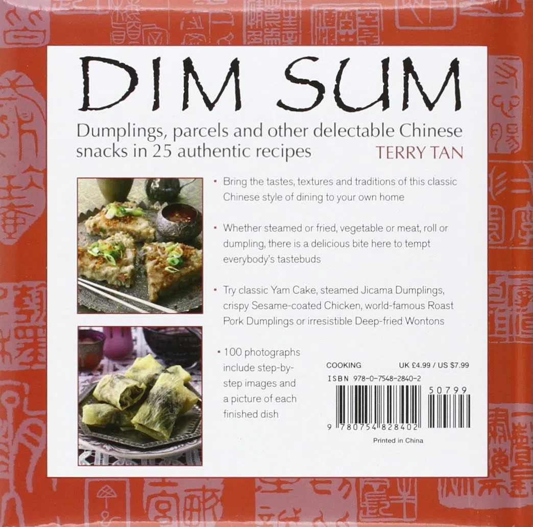 Dim Sum: Dumplings, Parcels and Other Delectable Chinese Snacks in 25 Authentic Recipes