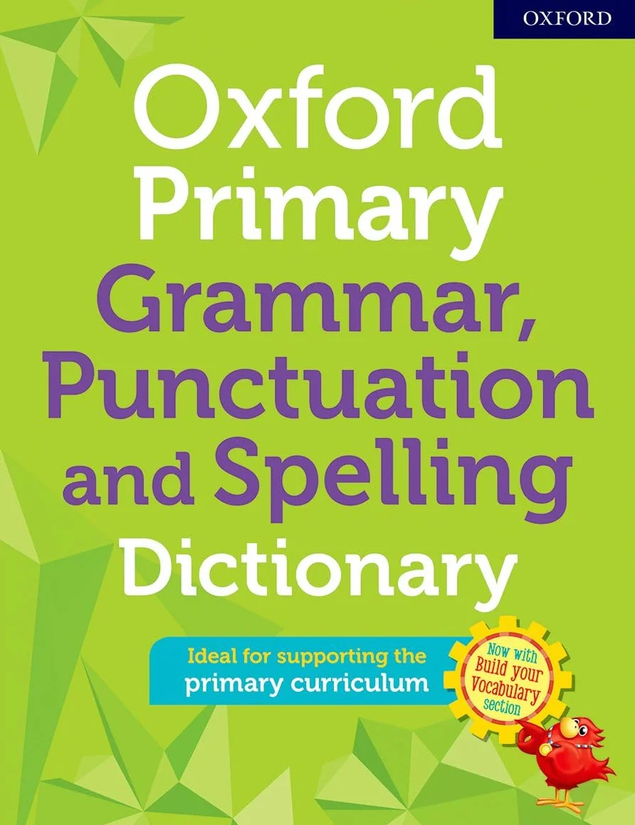 Oxford Primary Grammar Punctuation and Spelling Dictionary