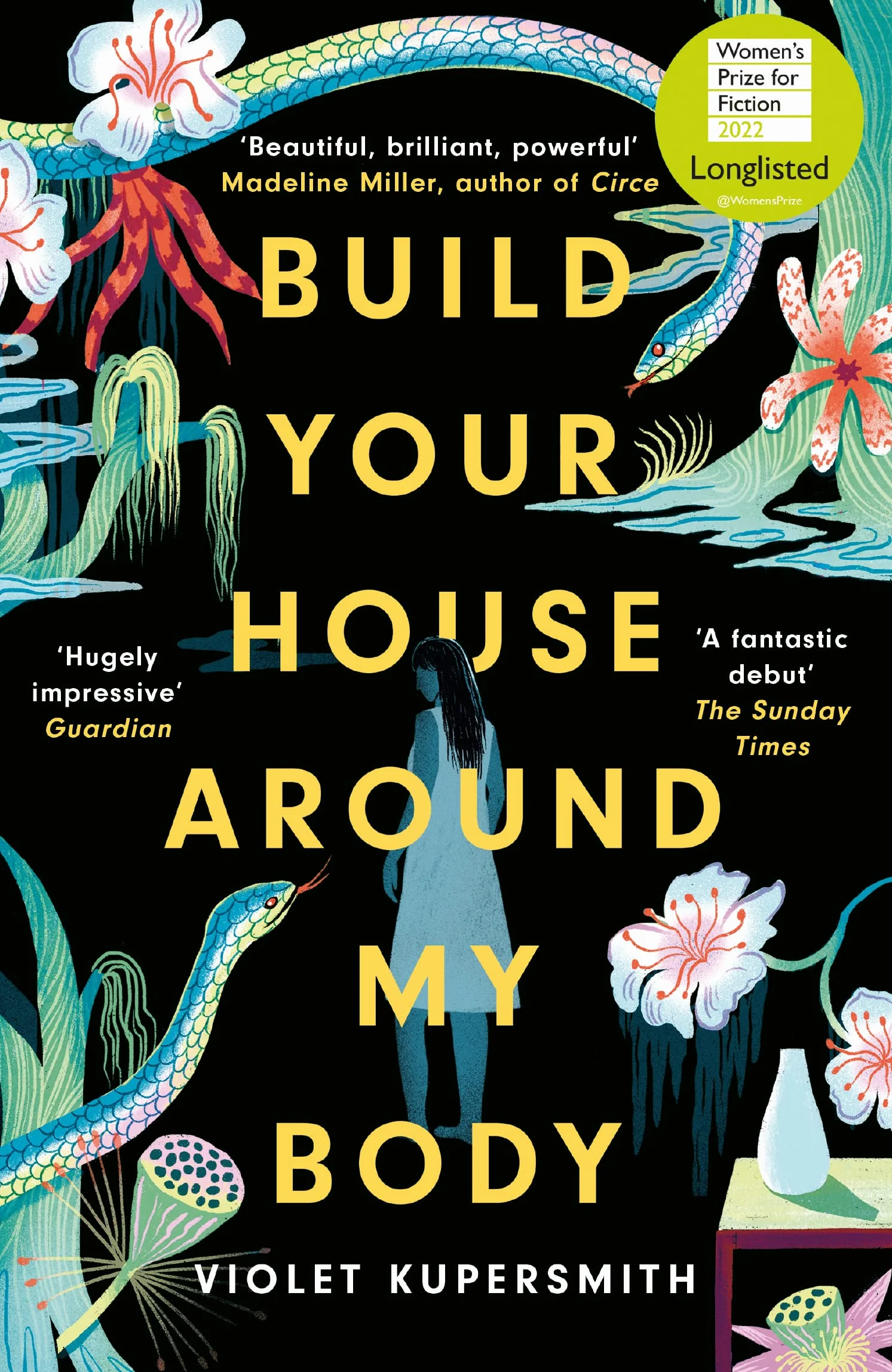 Build Your House Around My Body: LONGLISTED FOR THE WOMEN'S PRIZE FOR FICTION 2022