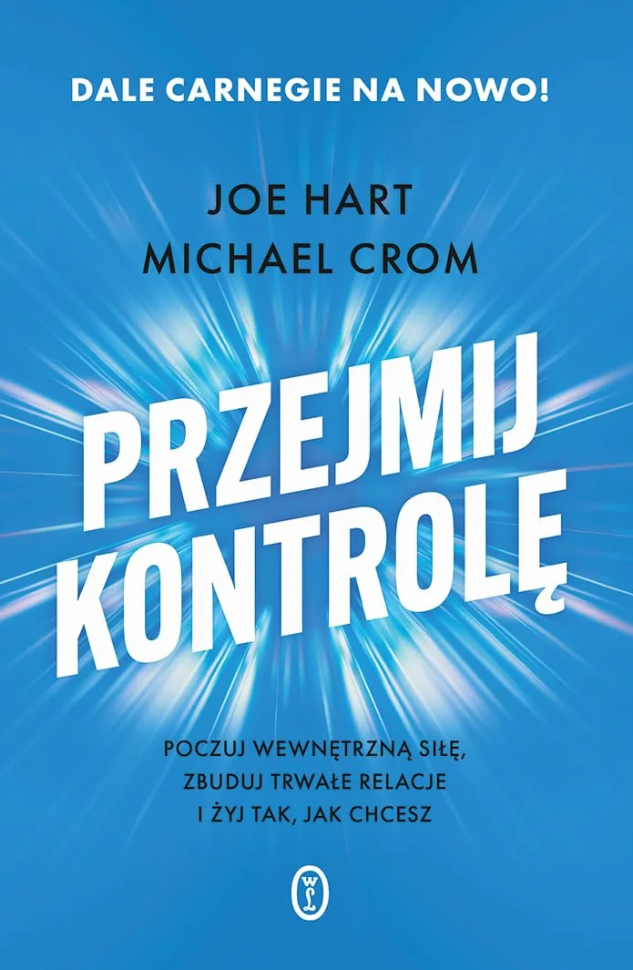 PRZEJMIJ KONTROLĘ. POCZUJ WEWNĘTRZNĄ SIŁĘ
