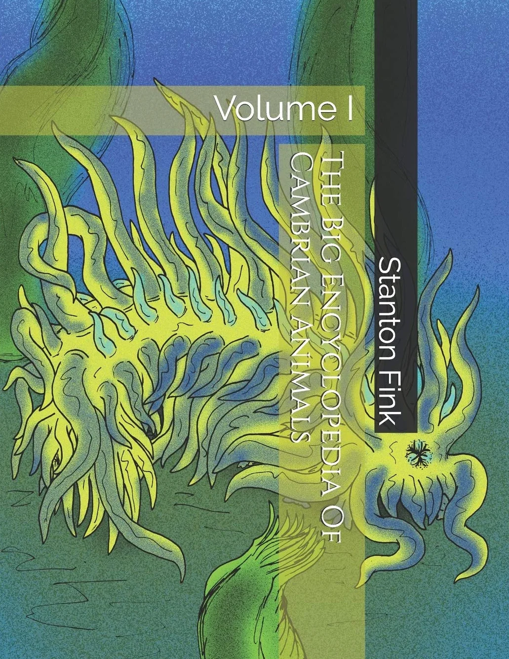 The Big Encyclopedia Of Cambrian Animals: Volume I: 1