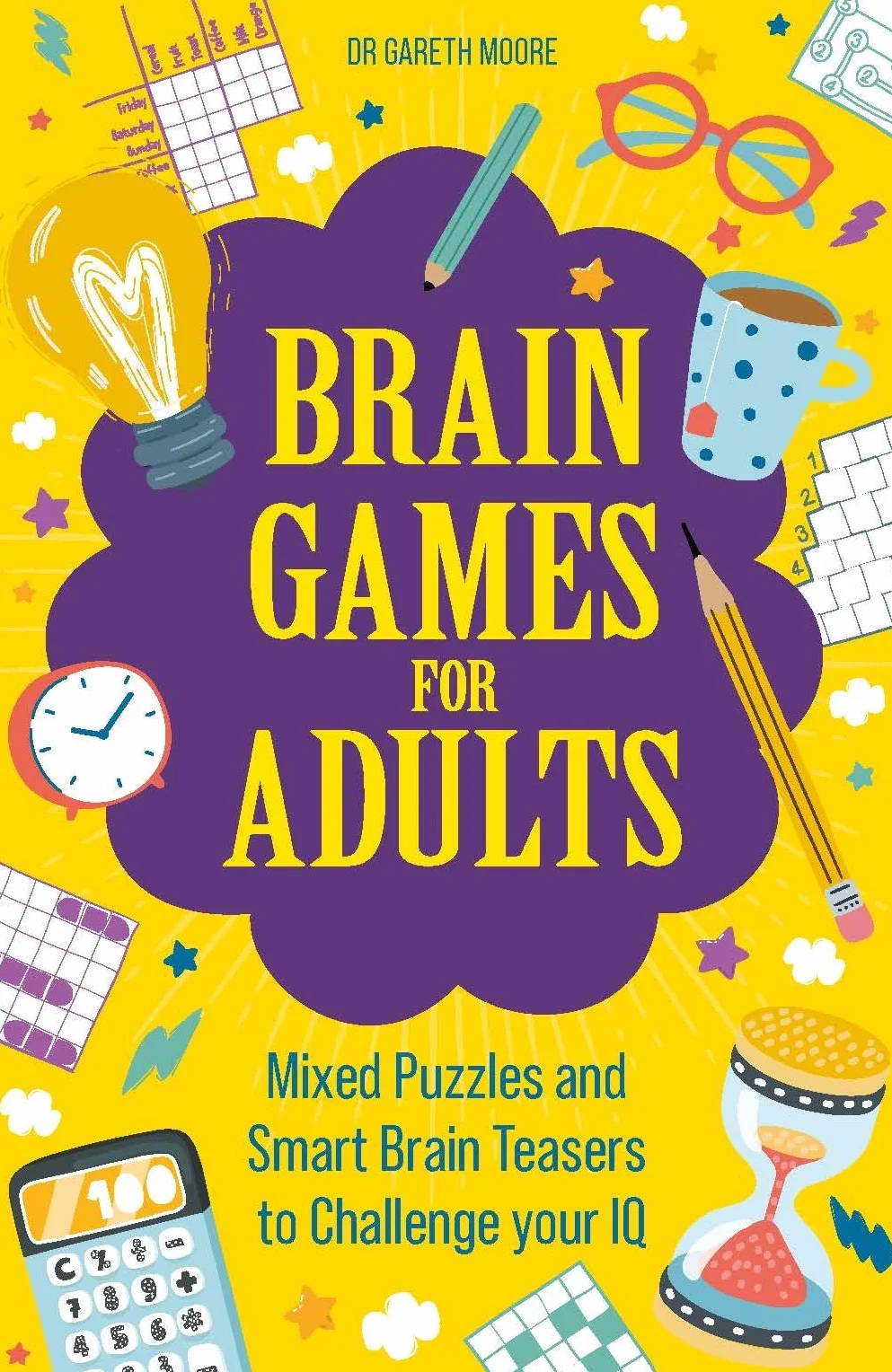 Brain Games for Adults: Mixed Puzzles and Smart Brainteasers to Challenge Your IQ