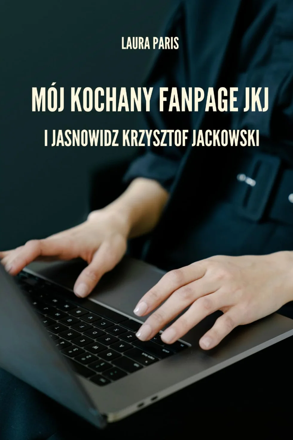 MÓJ KOCHANY FANPAGE JKJ I JASNOWIDZ KRZYSZTOF JACKOWSKI