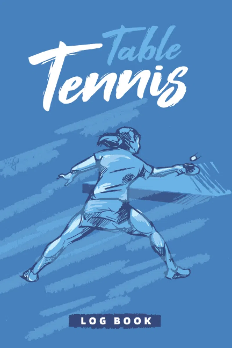 Table Tennis Log Book: Table Tennis Book to fill | With Balance Sheet, Objectives, Calendar | Table Tennis Training Diary | Gift Idea