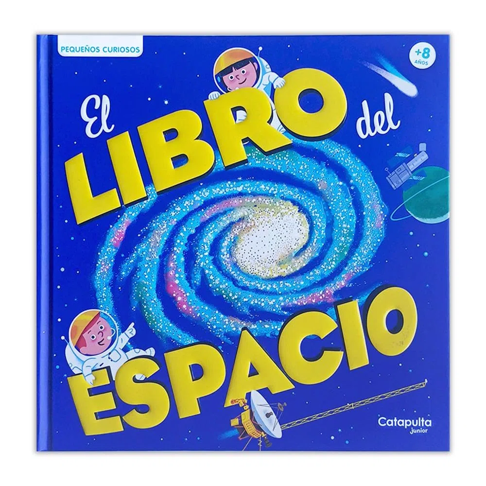 Pequeños curiosos: El libro del espacio