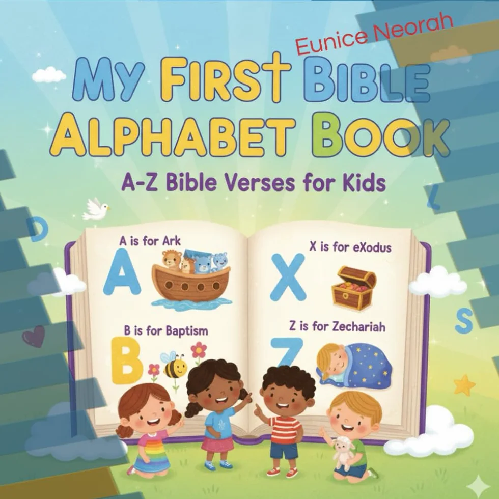 My First Bible Alphabet Book: Bible Verses and Scripture for Toddlers and Preschoolers Ages 2-5