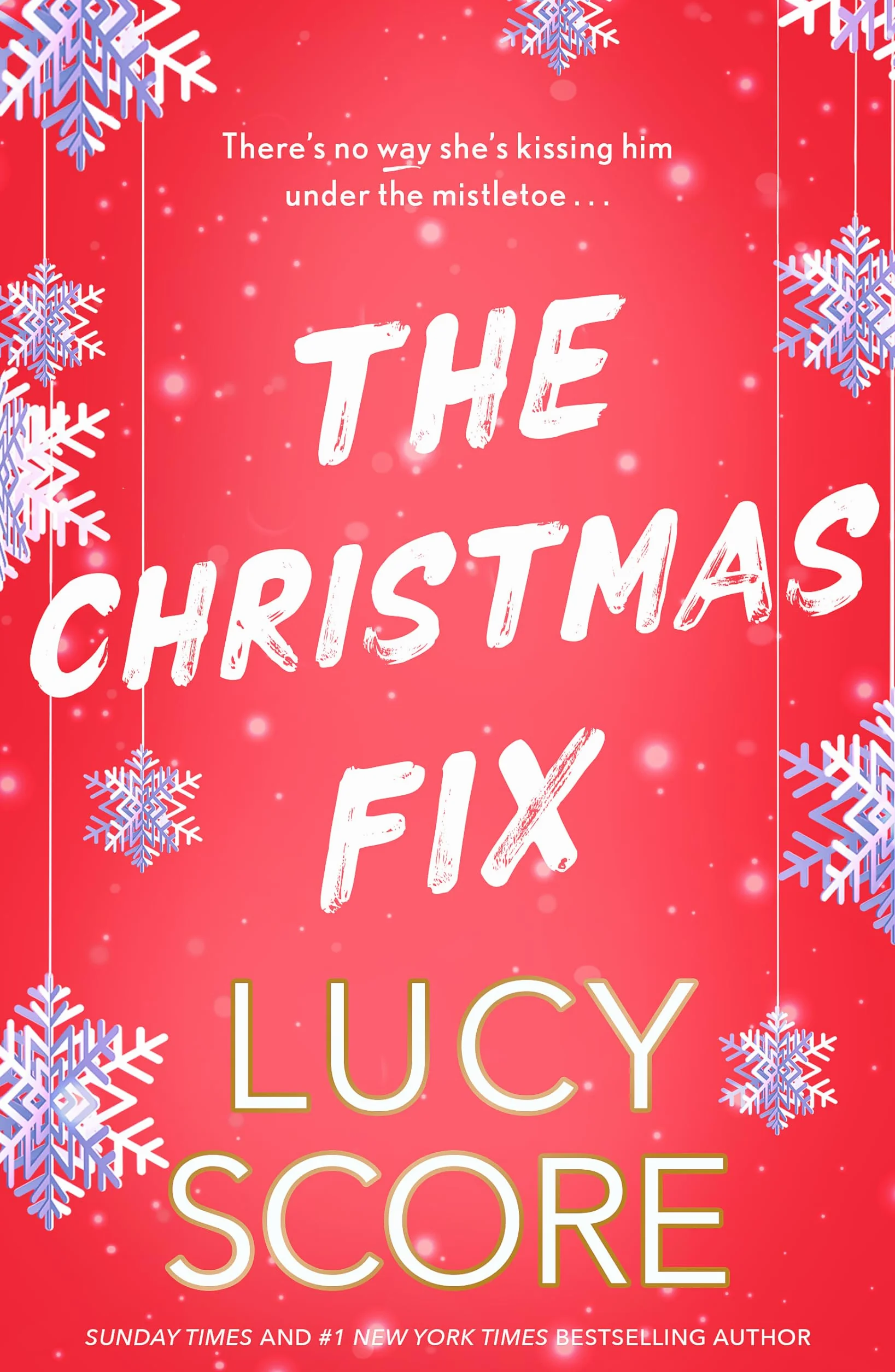 The christmas fix: the sizzling new festive romance from the Tiktok sensation and million-copy bestseller