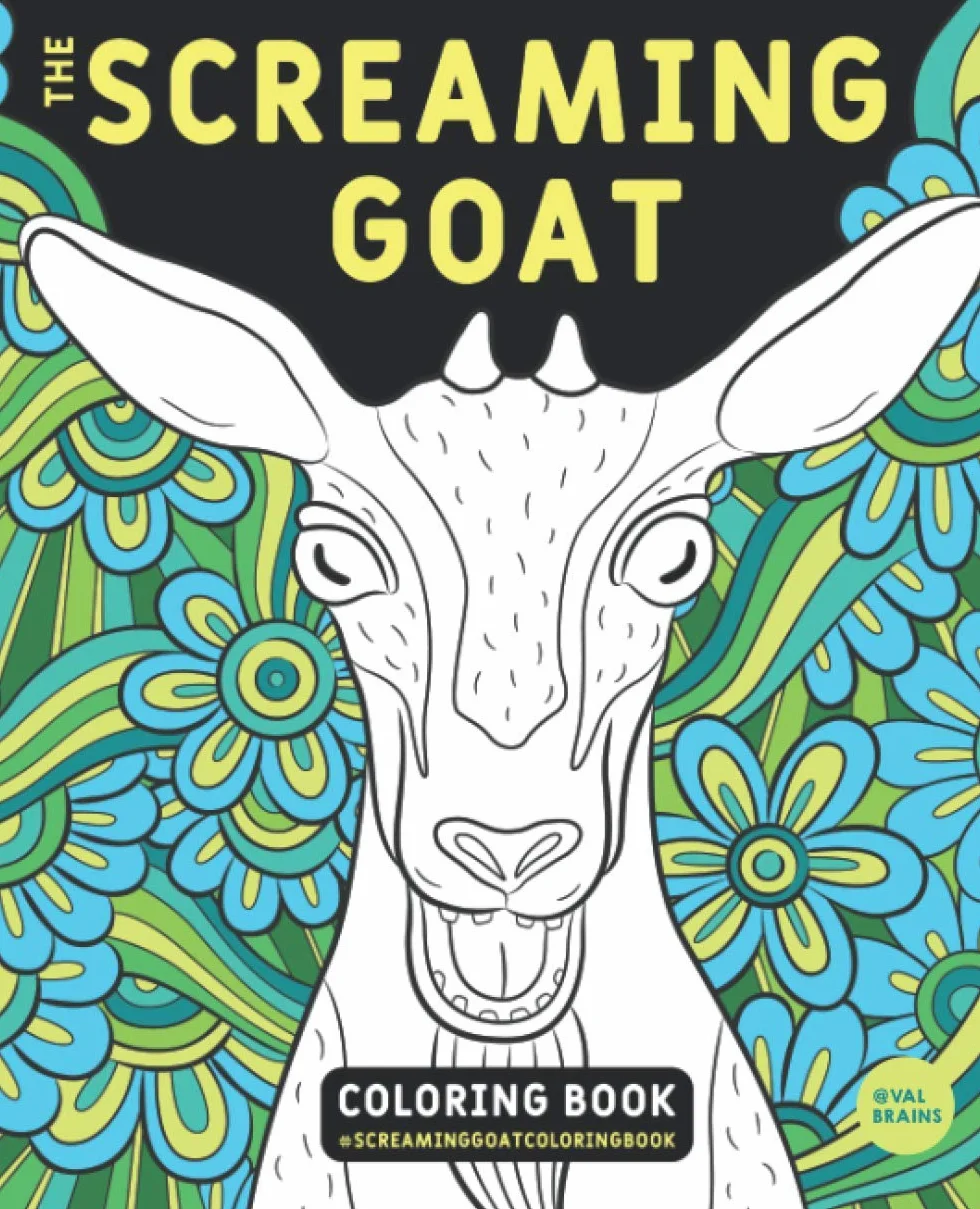 The Screaming Goat Coloring Book: A Funny, Stress Relieving Adult Coloring Gag Gift for Goat Lovers with a Weird Sense of Humor Who Like to Color Goat Figures, Swirls and Designs!