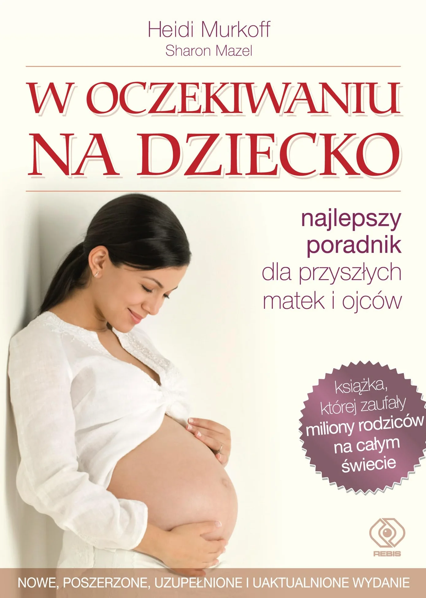 W oczekiwaniu na dziecko: Najlepszy poradnik dla przyszłych matek i ojców