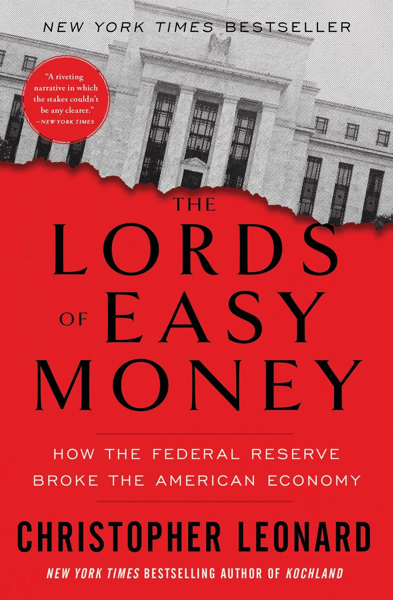The Lords of Easy Money: How the Federal Reserve Broke the American Economy