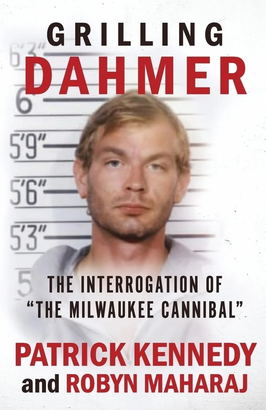 GRILLING DAHMER: The Interrogation Of "The Milwaukee Cannibal"