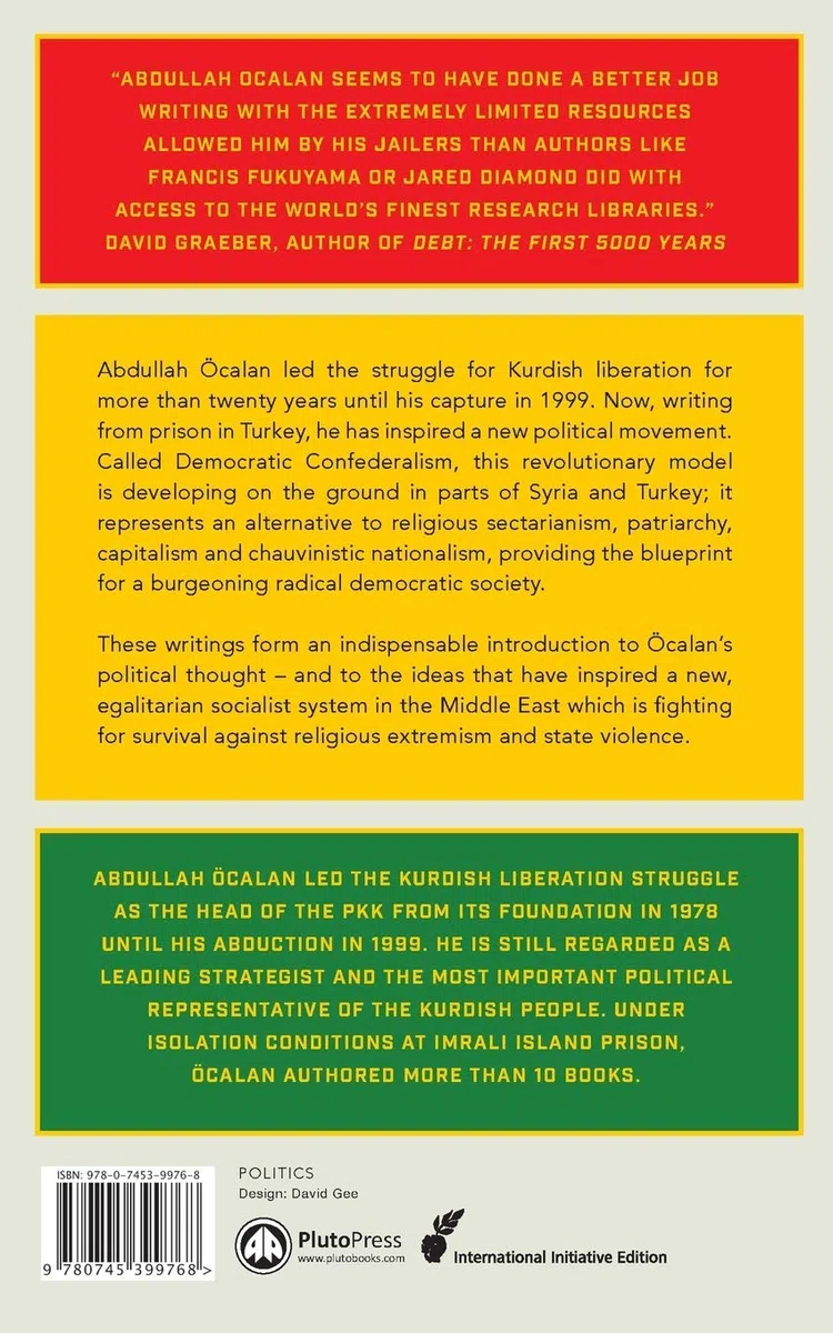 The Political Thought of Abdullah Öcalan: Kurdistan, Women's Revolution and Democratic Confederalism