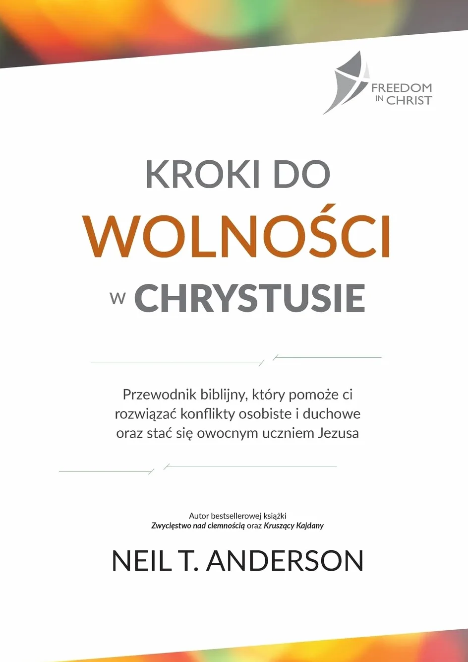 KROKI DO WOLNOŚCI W CHRYSTUSIE