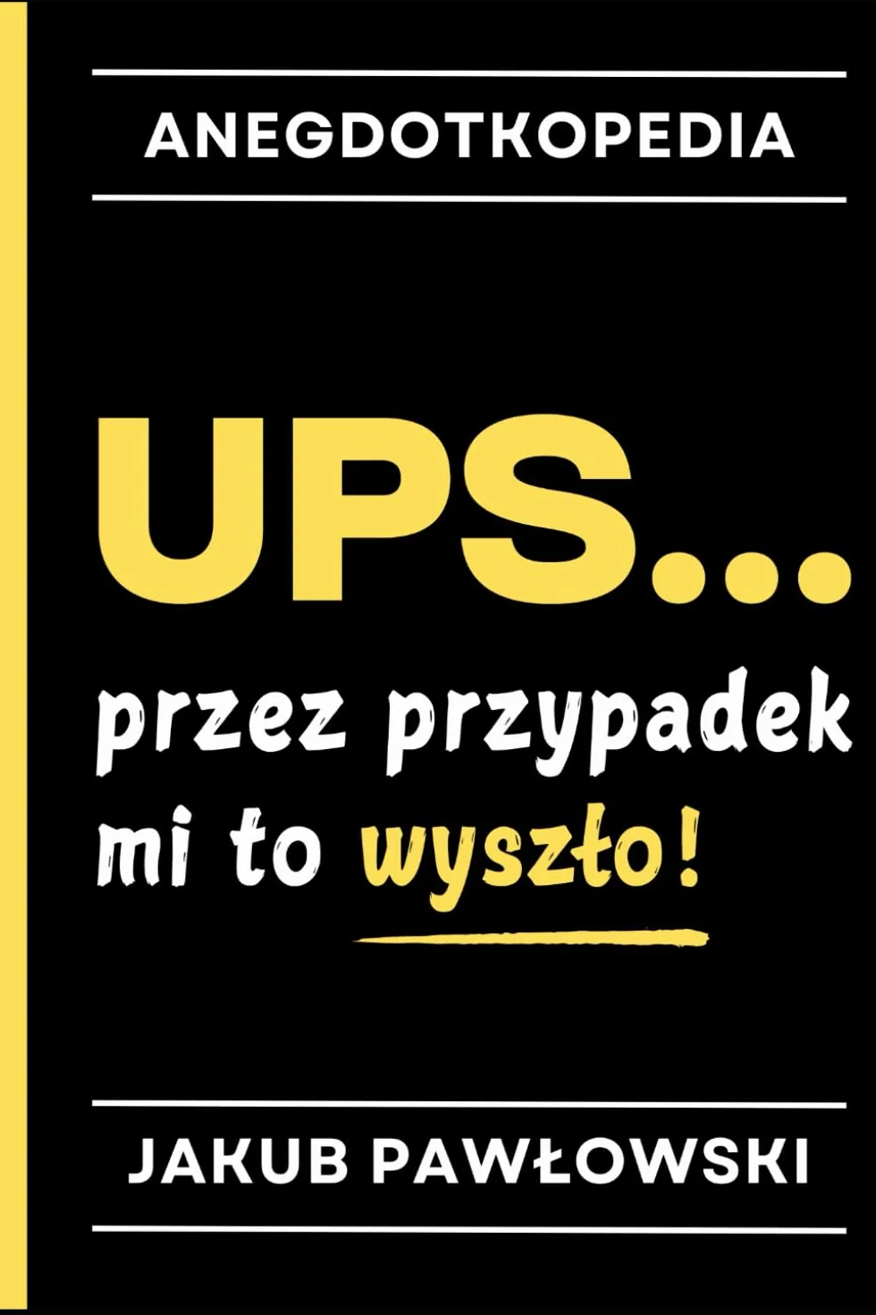 Ups… przez przypadek mi to wyszło!