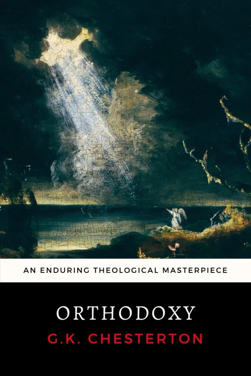 Orthodoxy: G.K. Chesterton's Enduring Theological Masterpiece