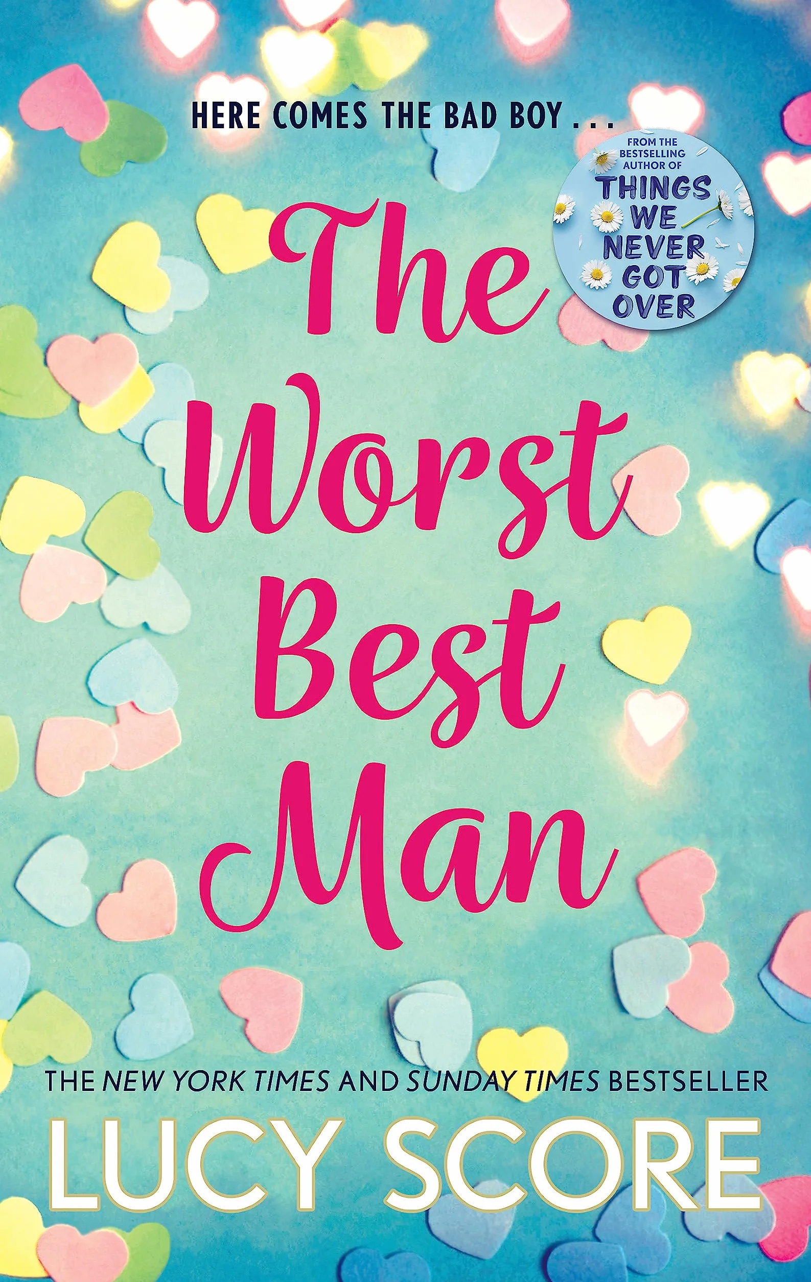 The Worst Best Man: a hilarious and spicy romantic comedy from the author of Things We Never got Over