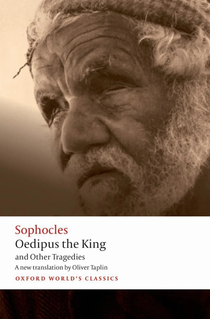 Oedipus the King and Other Tragedies: Oedipus the King, Aias, Philoctetes, Oedipus at Colonus