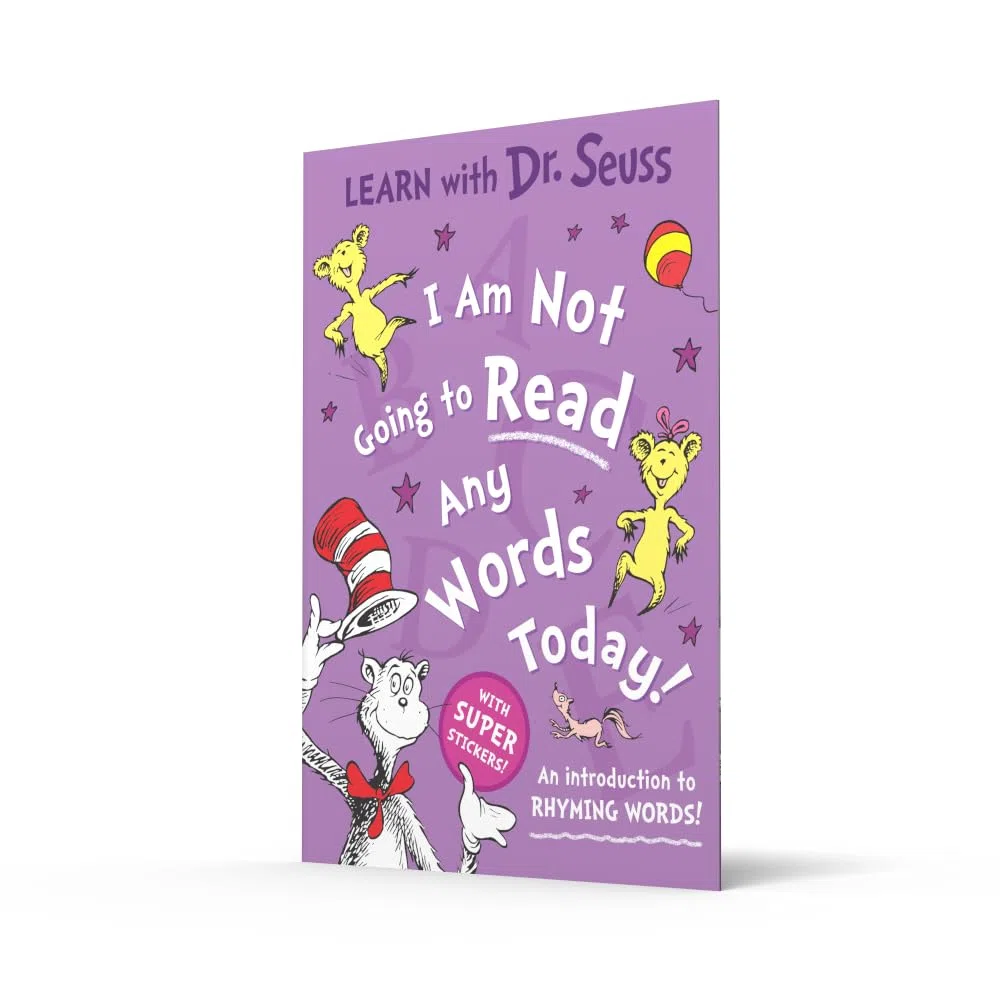 I Am Not Going to Read Any Words Today: Enjoy learning to read with Dr. Seuss in this colourful illustrated sticker activity book – perfect for young children and parents alike