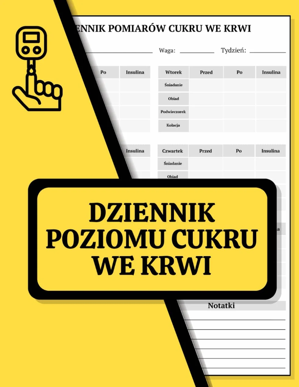 Dziennik pomiarów poziomu cukru we krwi: Zeszyt do codziennego monitorowania glukozy dla diabetyków i nie tylko. Skuteczna kontrola cukrzycy dla dorosłych i dzieci.