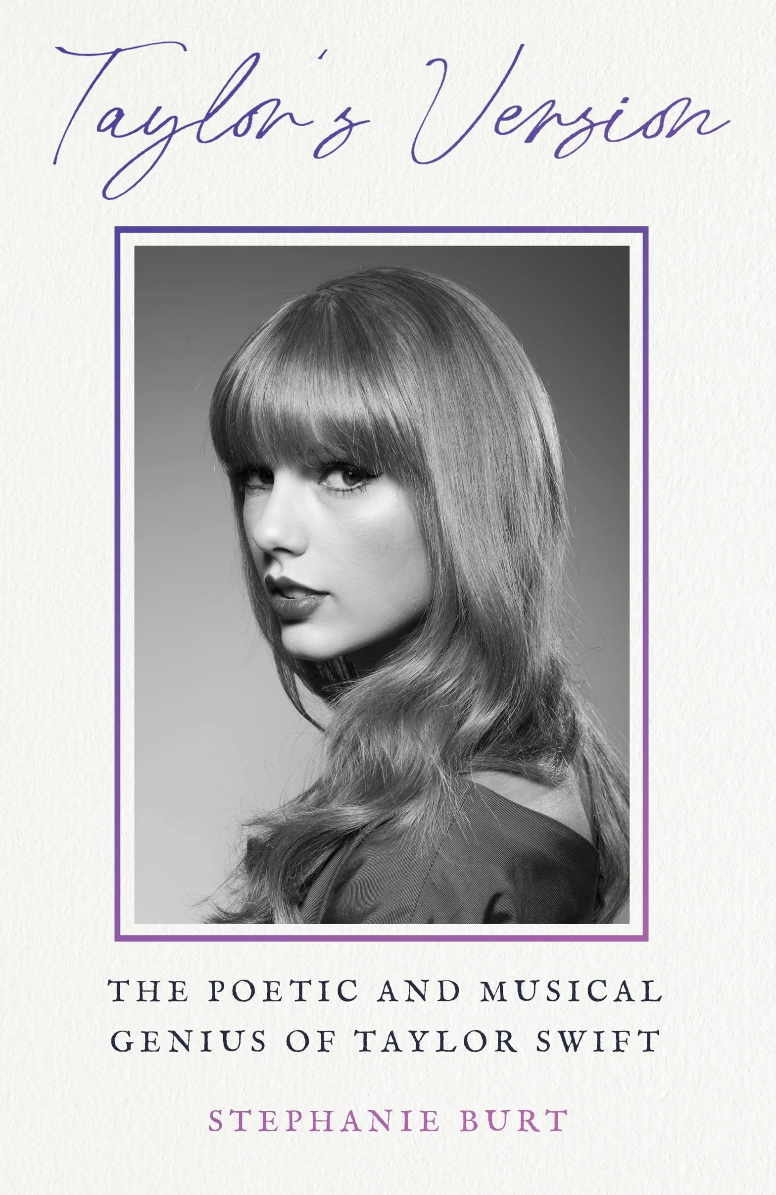 Taylor's Version: The Poetic and Musical Genius of Taylor Swift