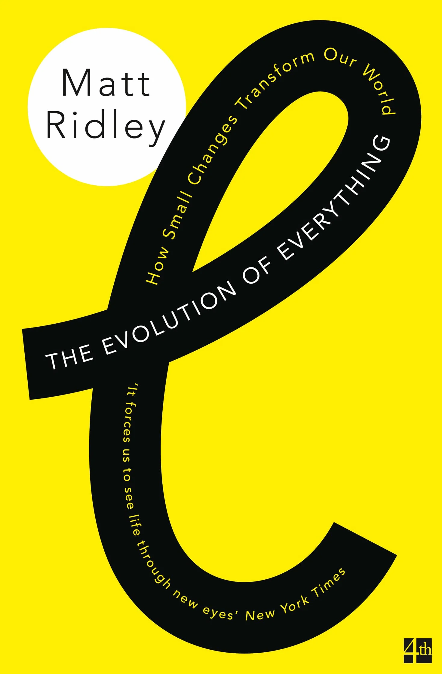 The Evolution of Everything: How Small Changes Transform Our World