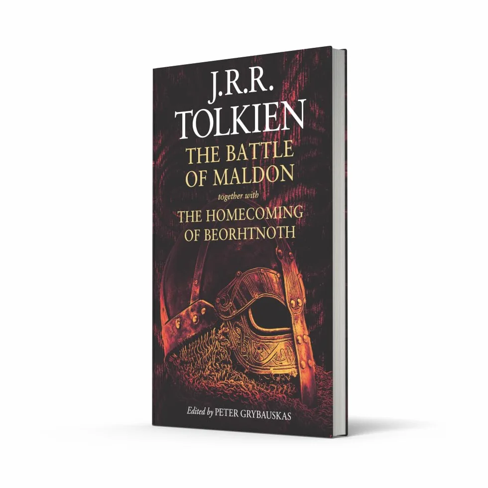 The Battle of Maldon: together with The Homecoming of Beorhtnoth