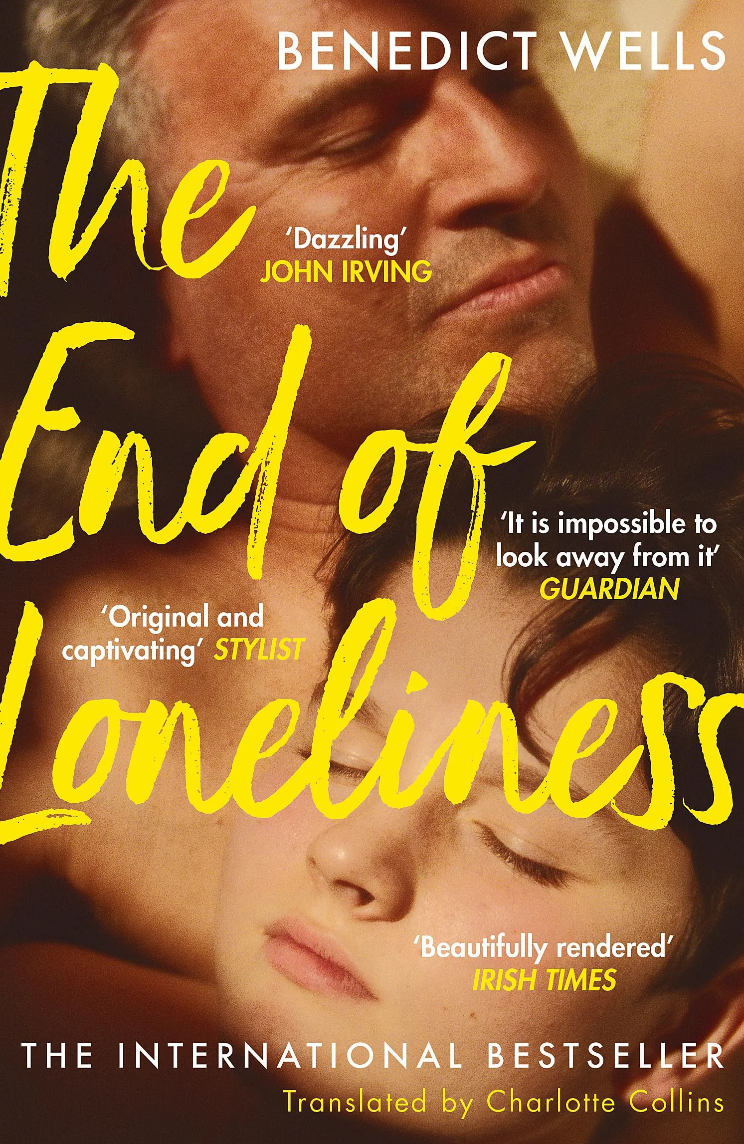The End of Loneliness: The Dazzling International Bestseller