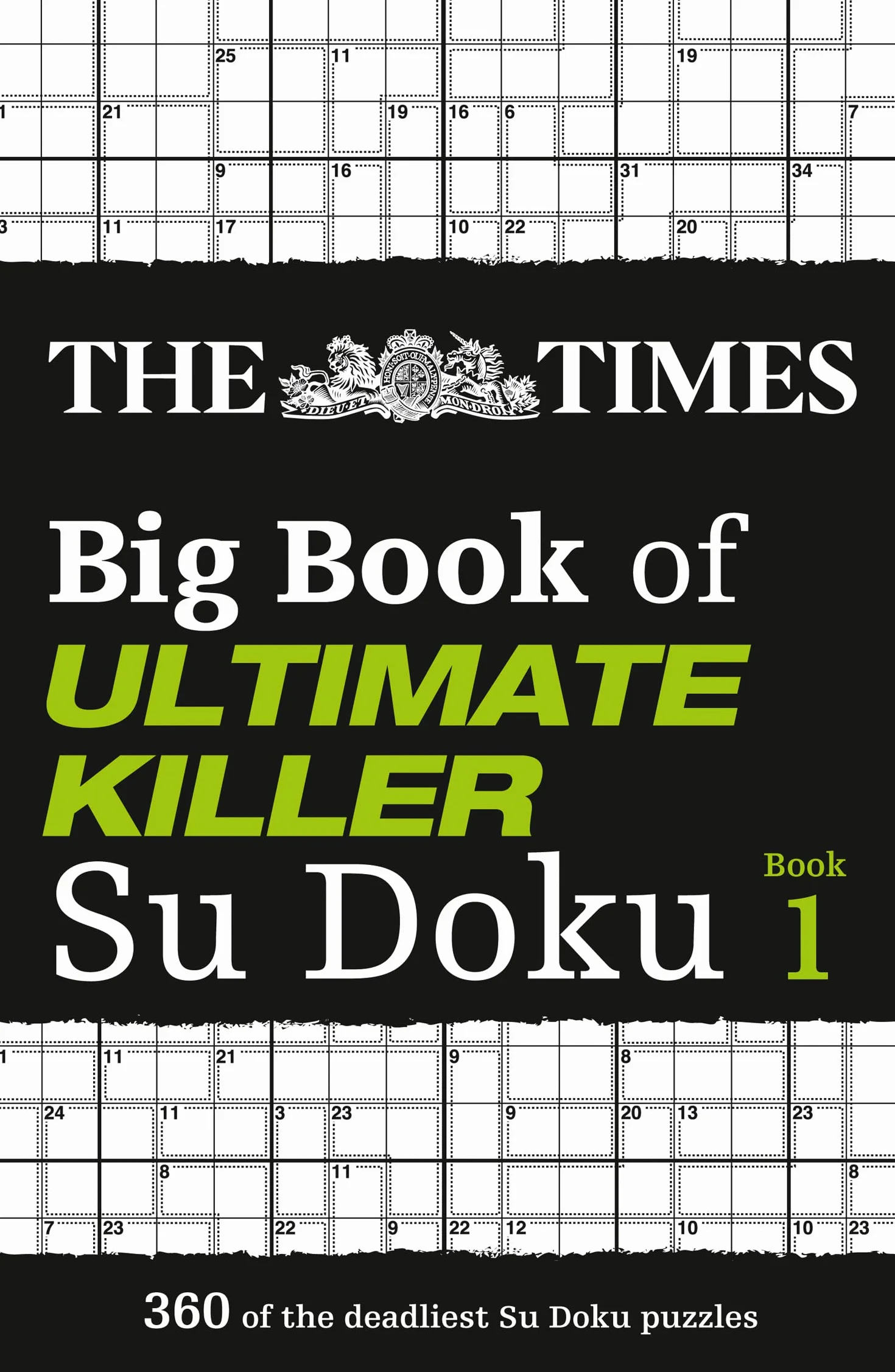The Times Big Book of Ultimate Killer Su Doku: 360 of the deadliest Su Doku puzzles: 1