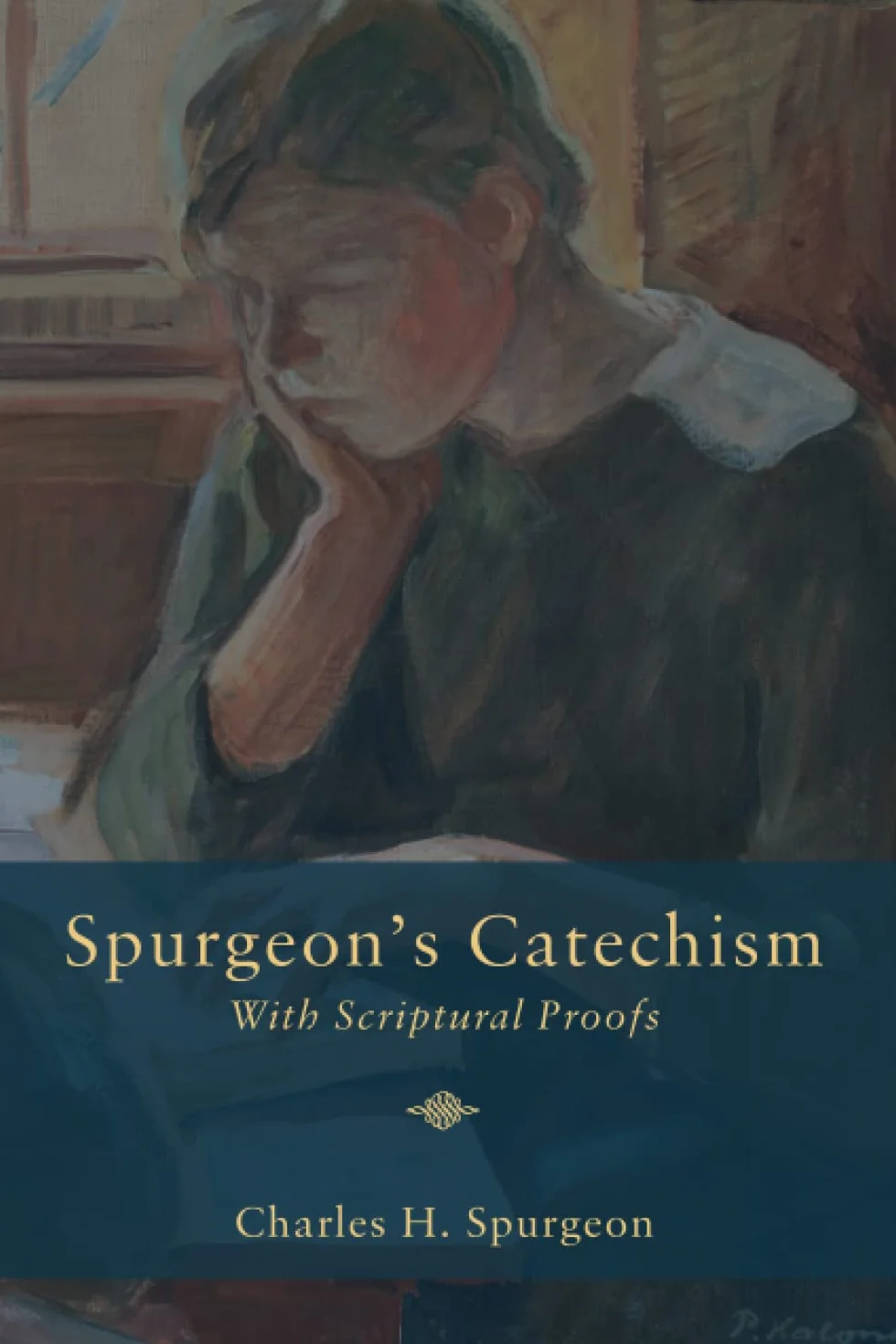 Spurgeon's Catechism: With Scriptural Proofs