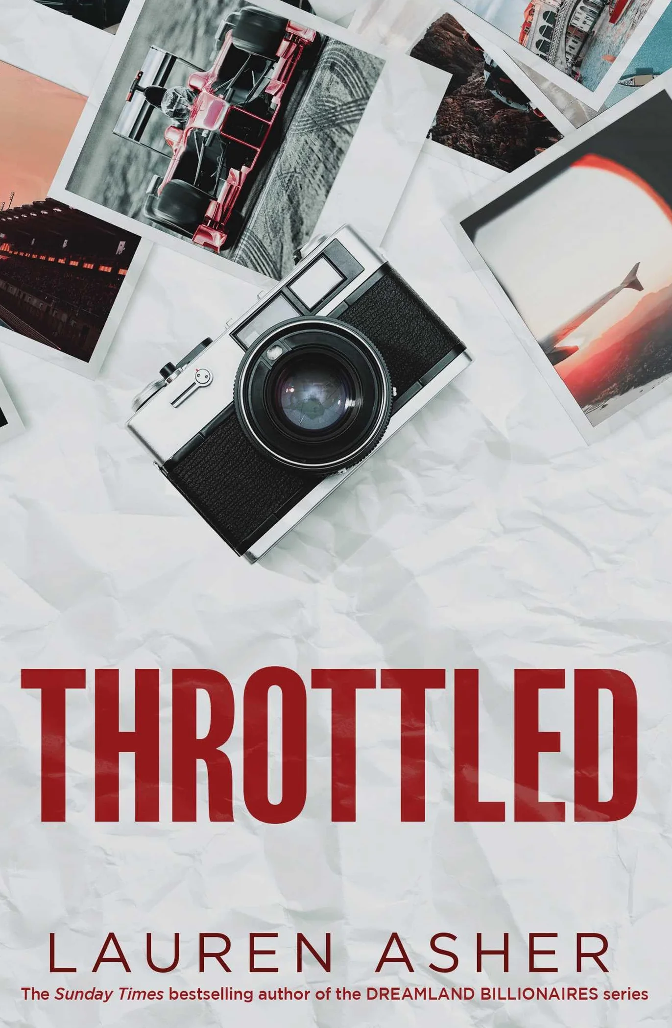 Throttled: From the Sunday Times bestselling author comes the addictive and spicy Formula 1 romance