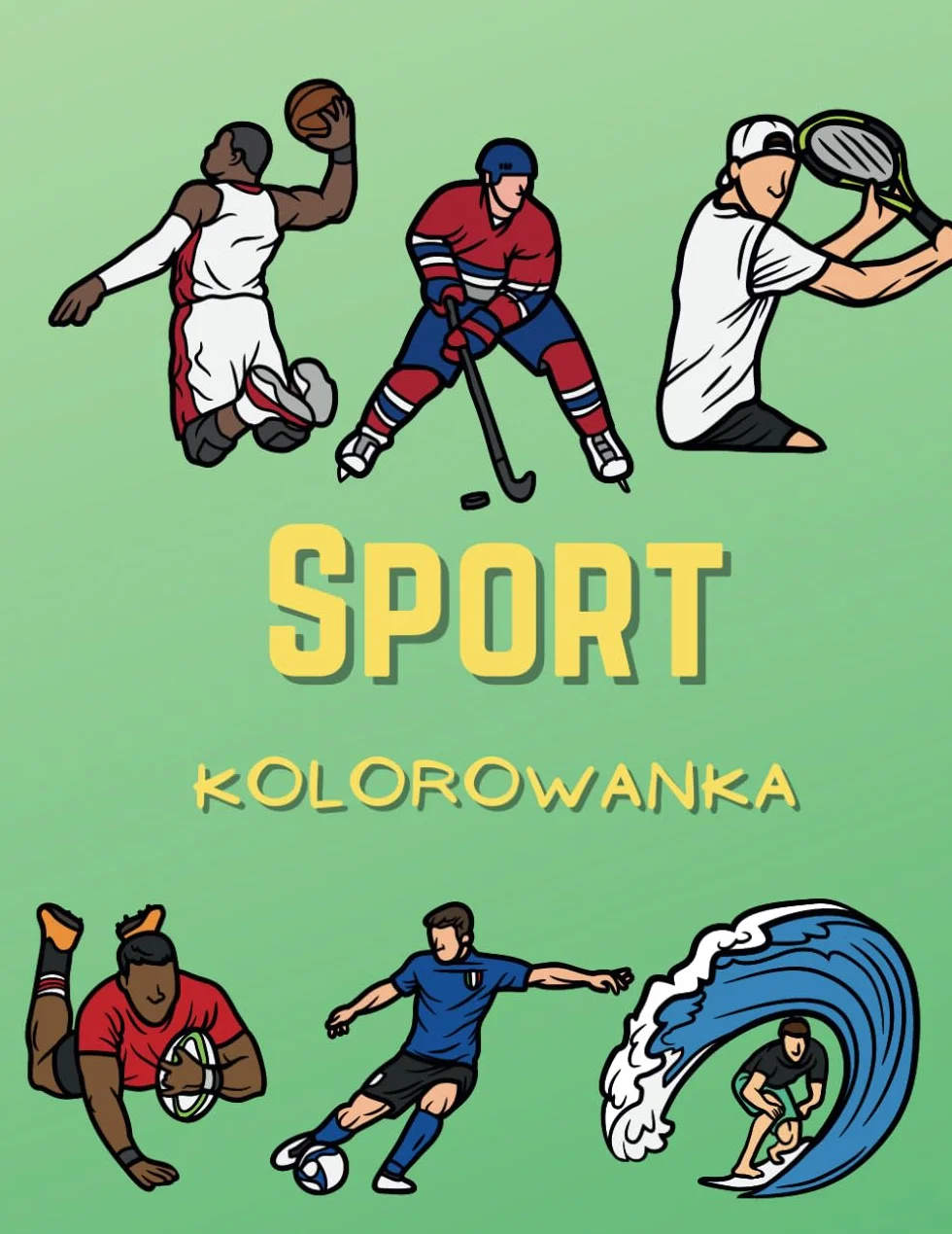 Sport Kolorowanka: dla dzieci w wieku od 2 do 10 lat